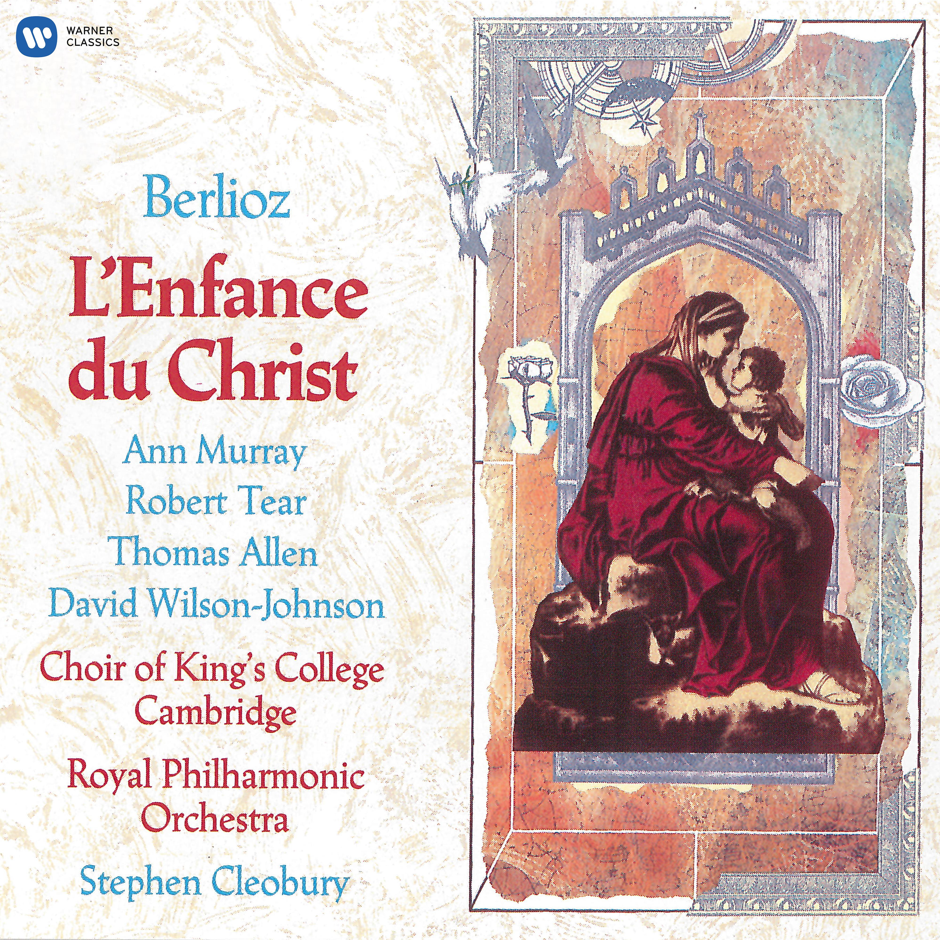 Постер альбома Berlioz: L'enfance du Christ, Op. 25, H 130