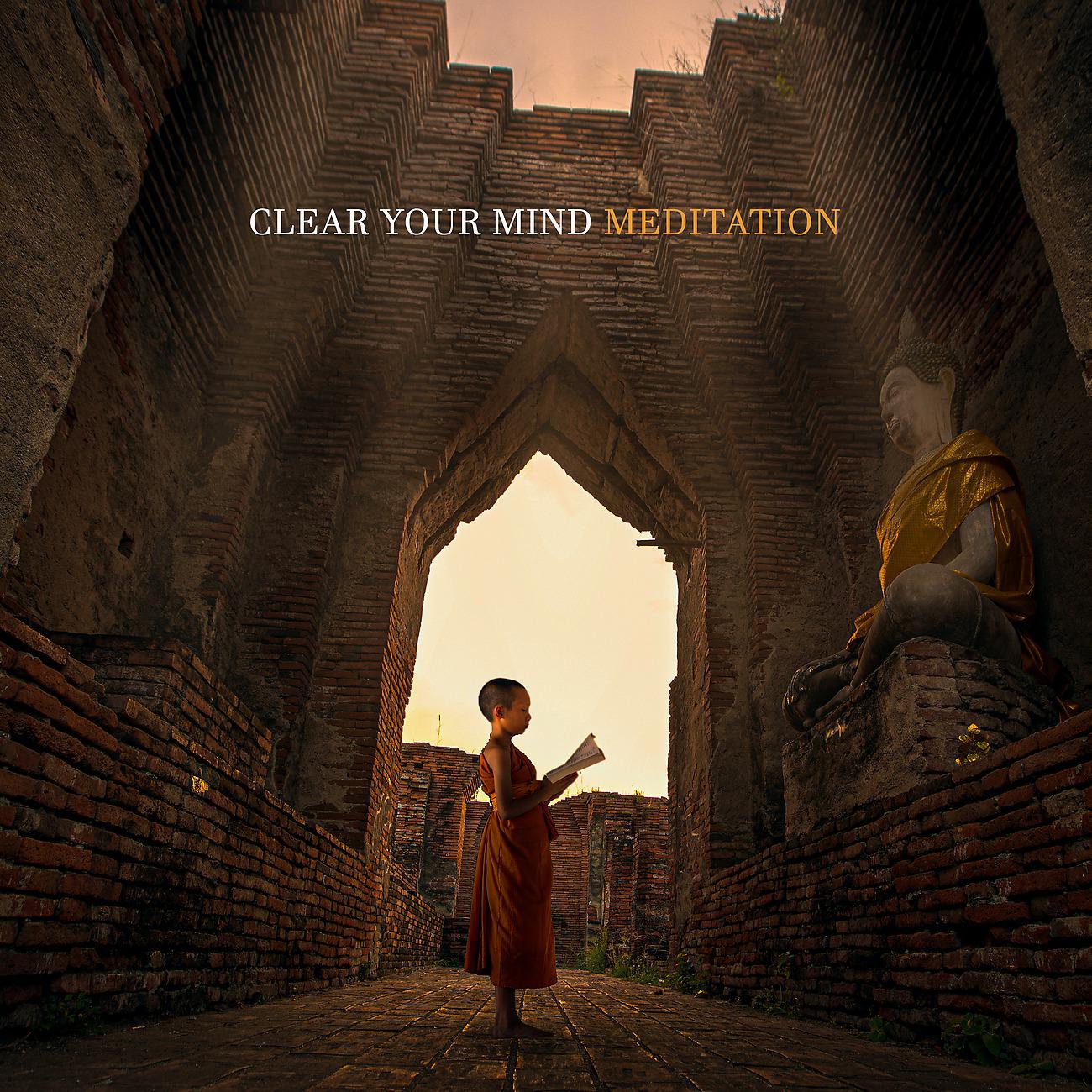 Постер альбома Clear Your Mind Meditation