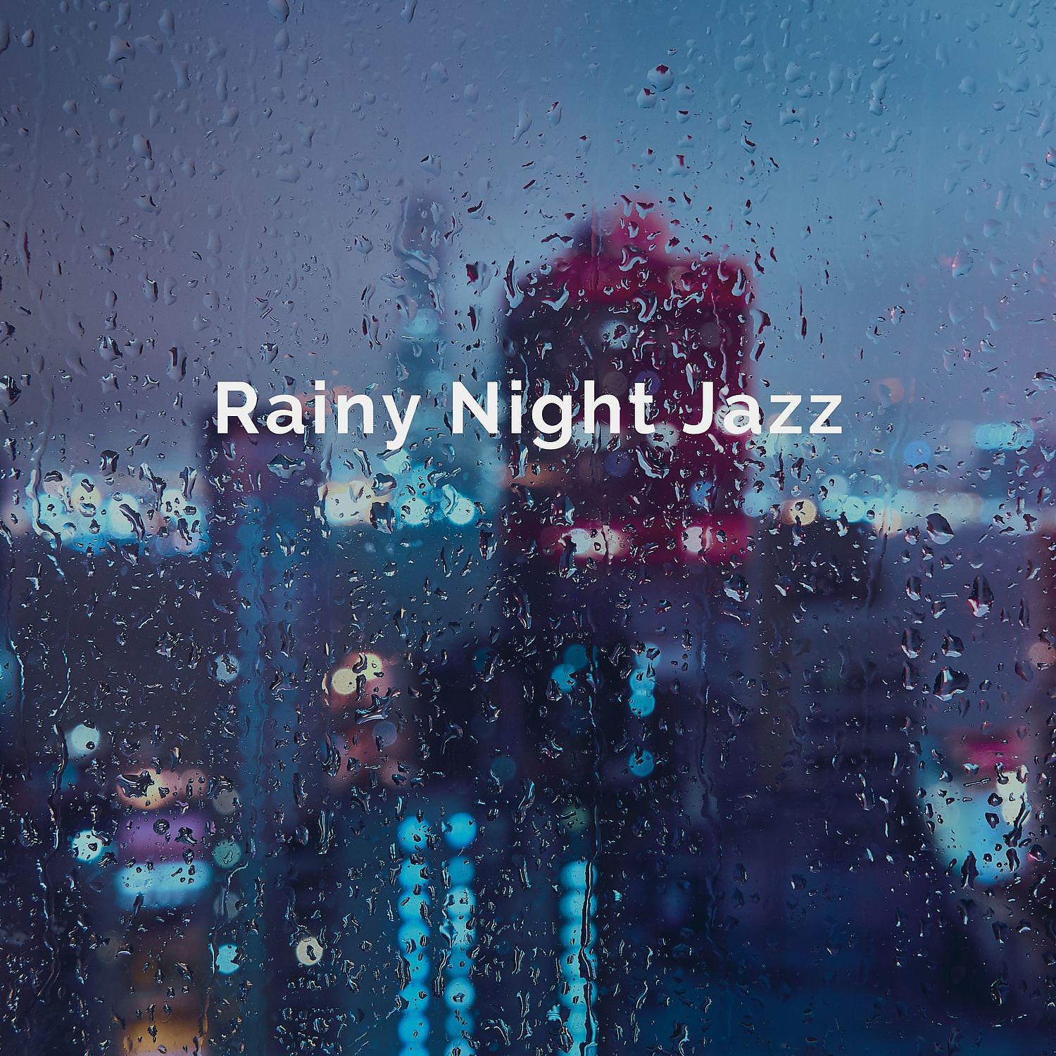 Постер альбома Rainy Night Jazz