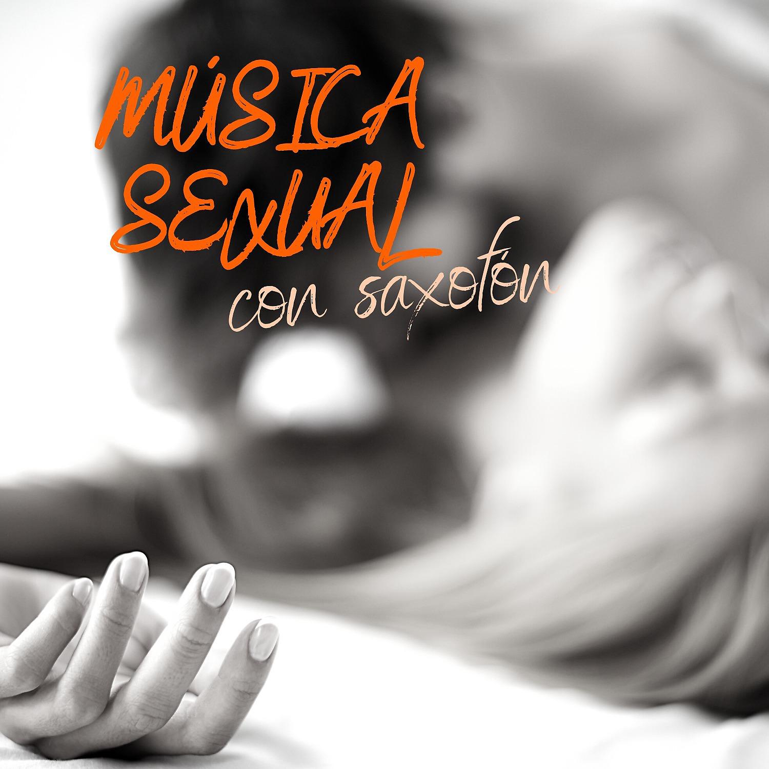 Постер альбома Música sexual con saxofon - Canciones eroticas para hacer el amor, Jazz suave sensual, Kamasutra, Tantra