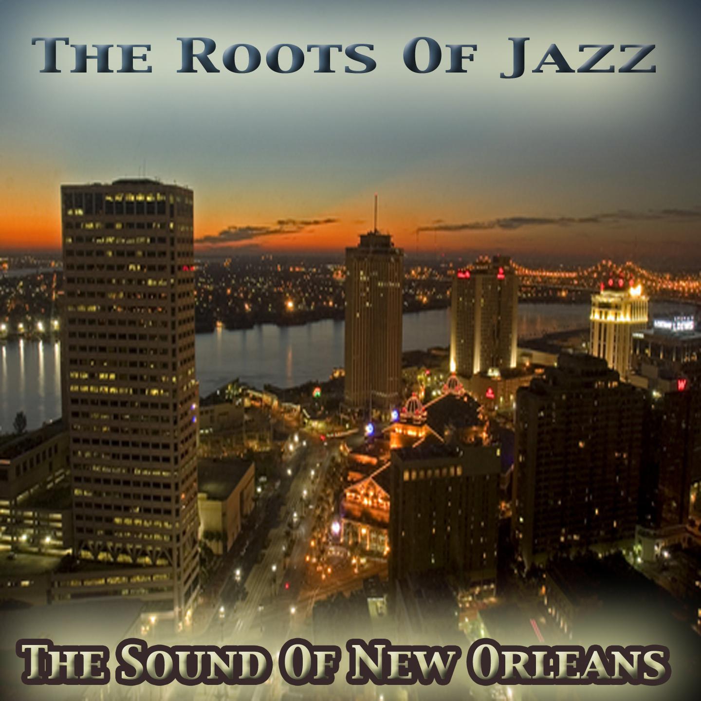 Постер альбома The Sound of New Orleans: The Roots of Jazz