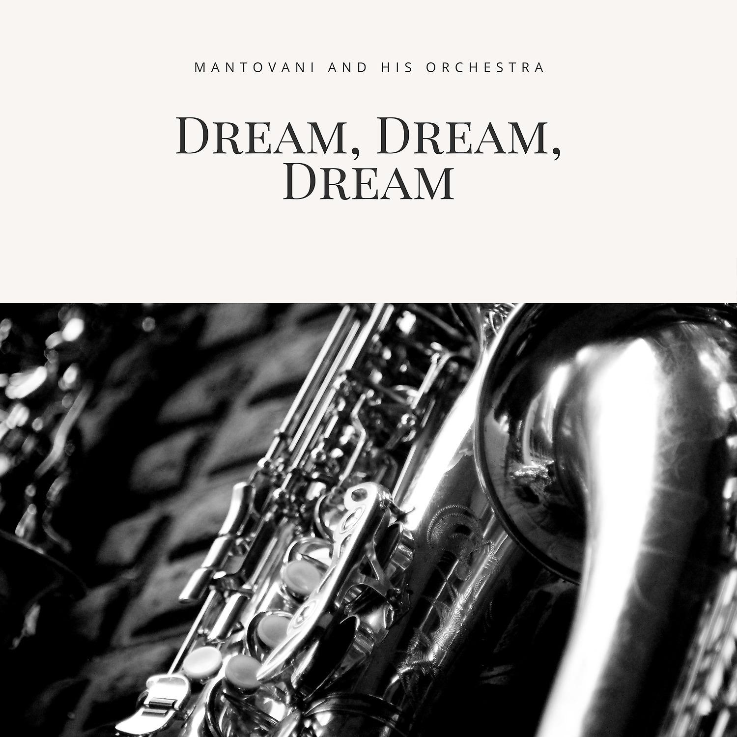 Постер альбома Dream, Dream, Dream
