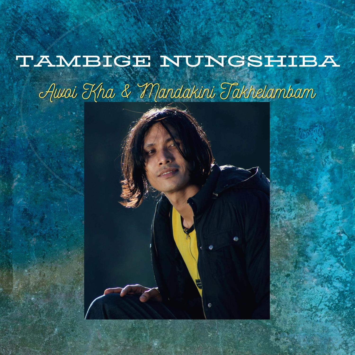 Постер альбома Tambige Nungshiba