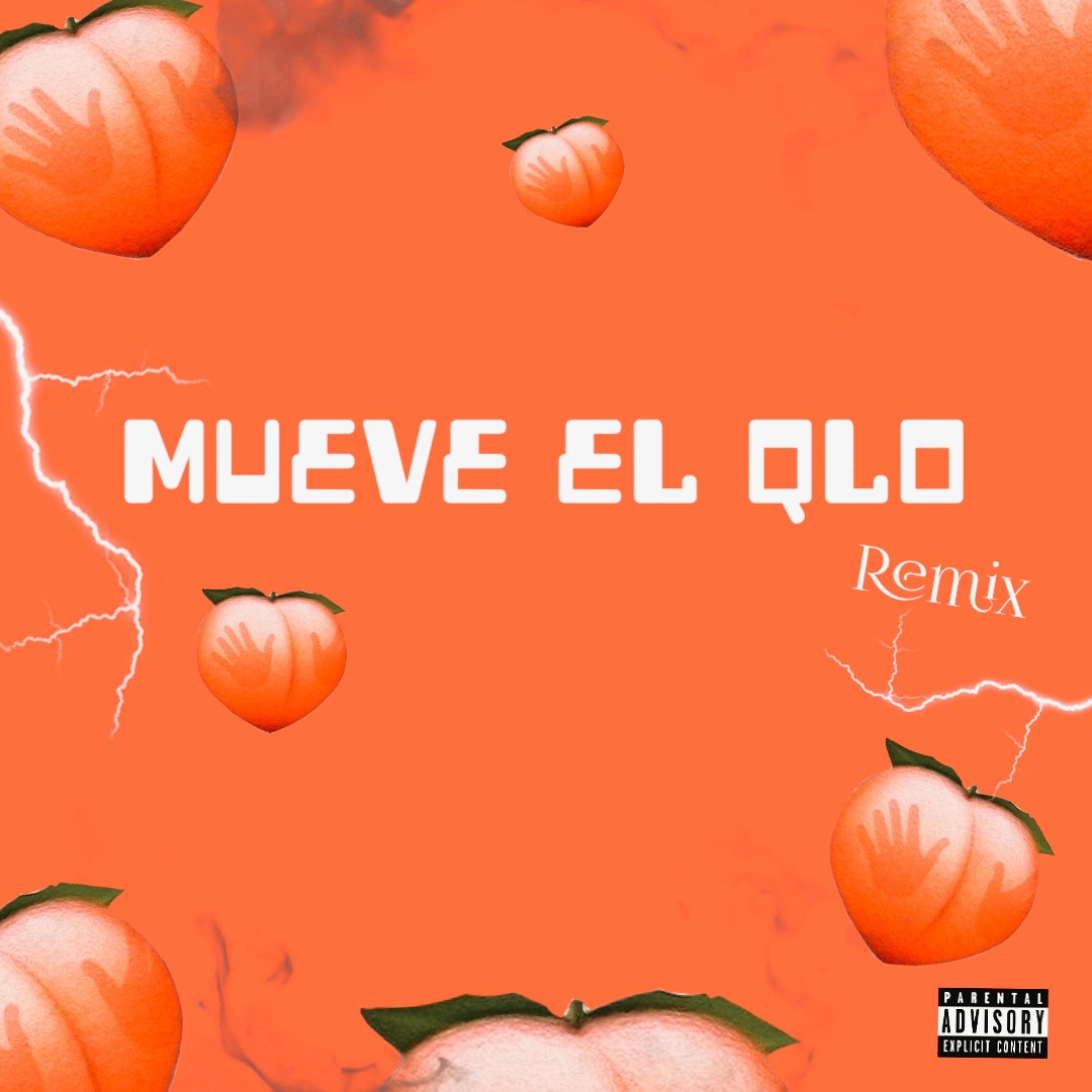Постер альбома Mueve el Qlo