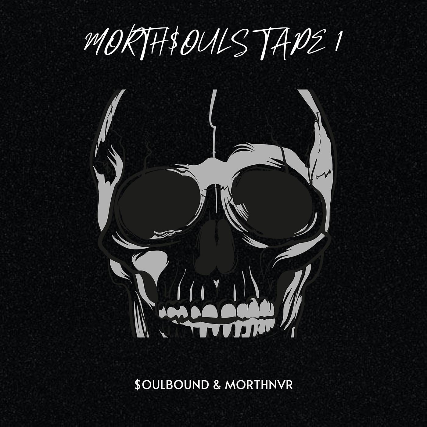 Постер альбома Morthsouls Tape 1