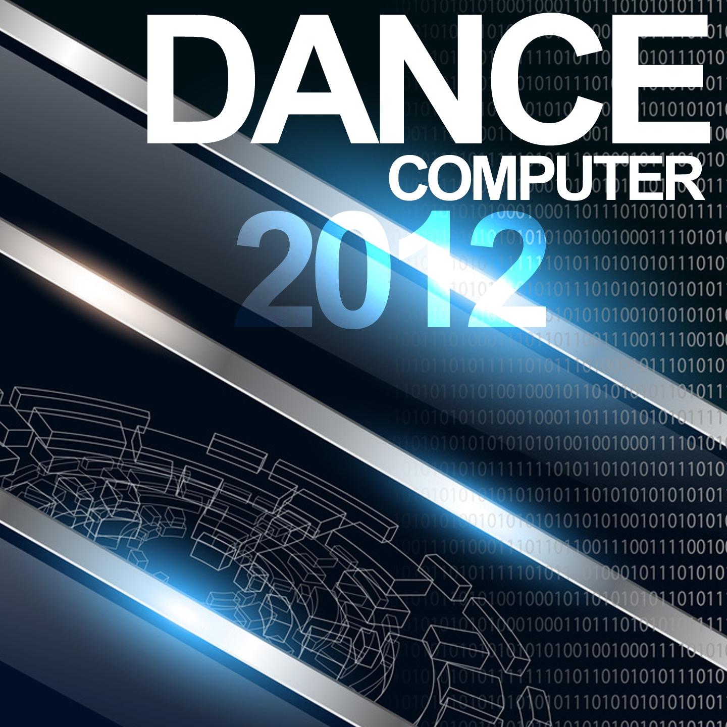 Постер альбома Dance Computer 2012