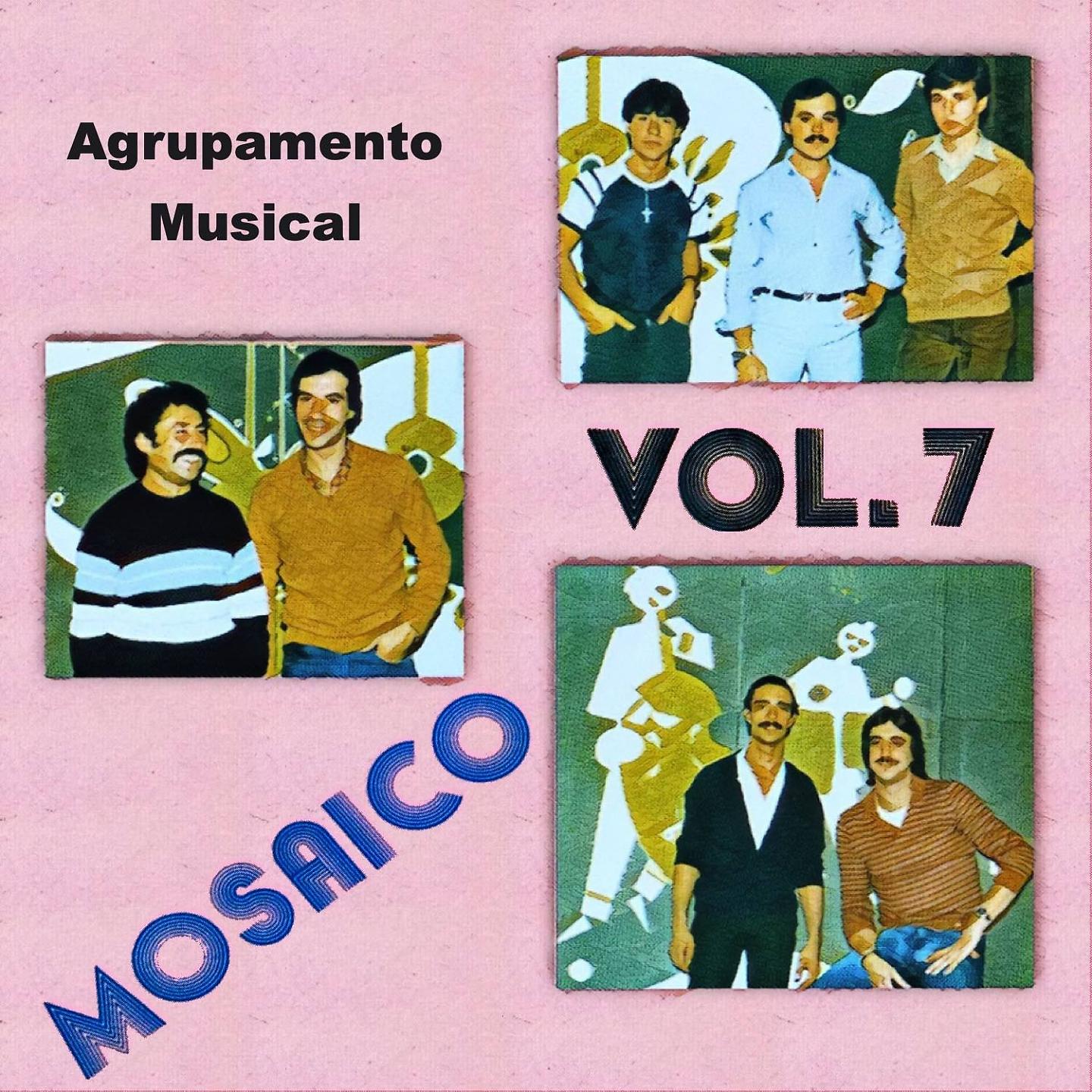 Постер альбома Agrupamento Musical Mosaico, Vol. 7