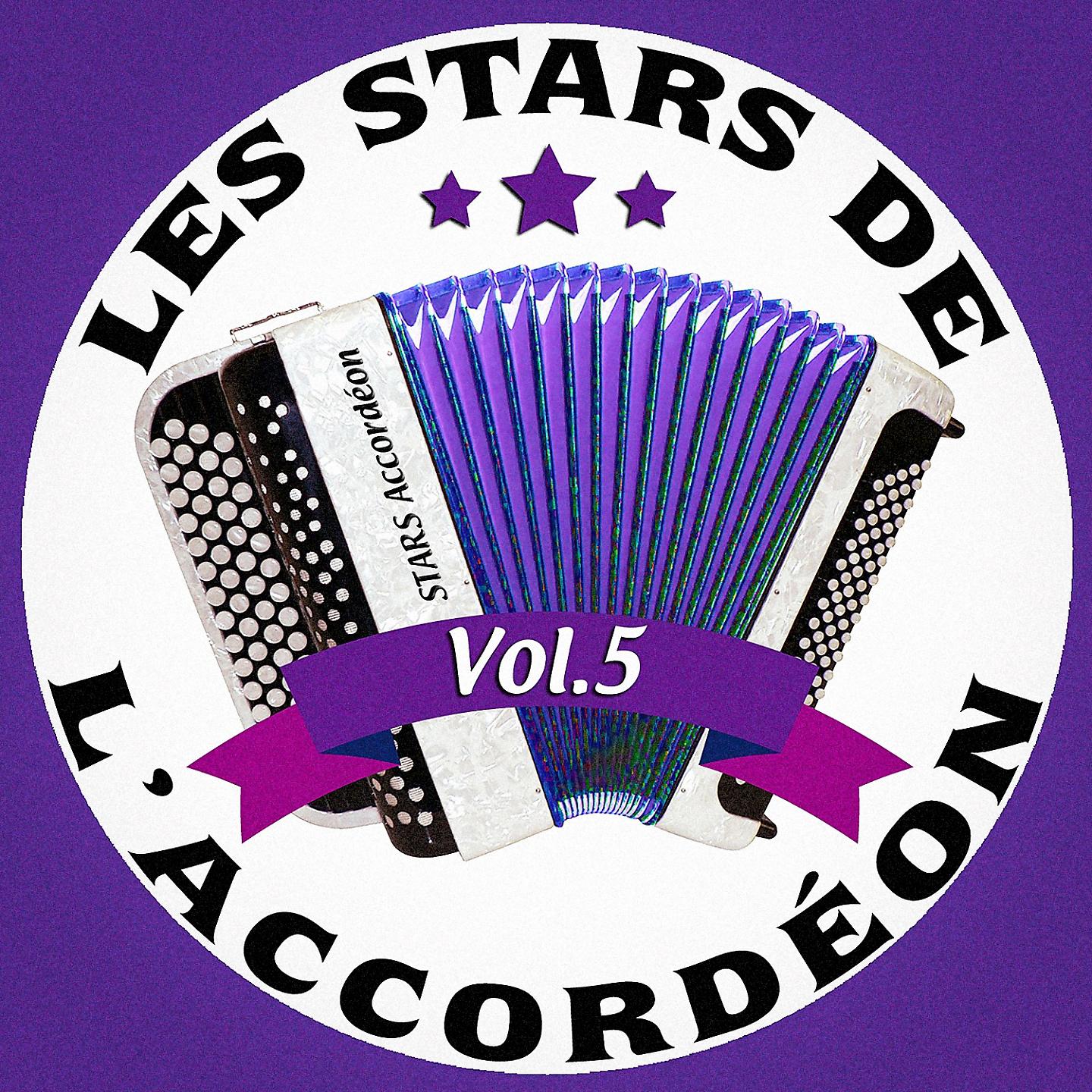 Постер альбома Les stars de l'accordéon, vol. 5