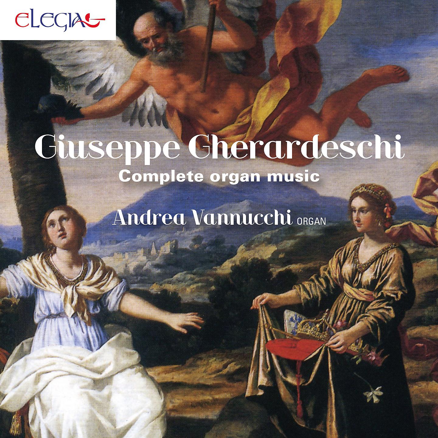 Постер альбома Giuseppe Gherardeschi: Complete Organ Music