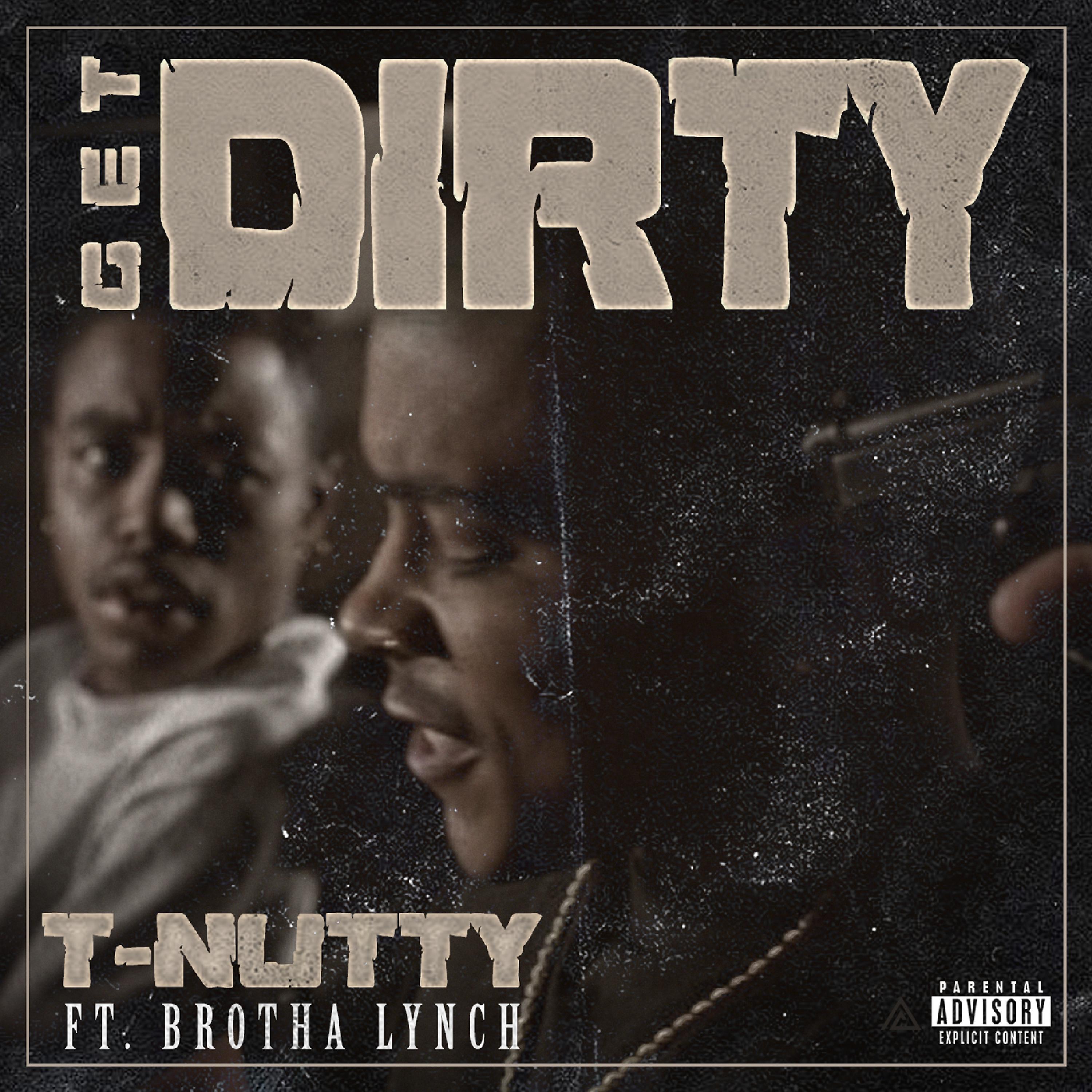 Постер альбома Get Dirty (feat. Brotha Lynch)
