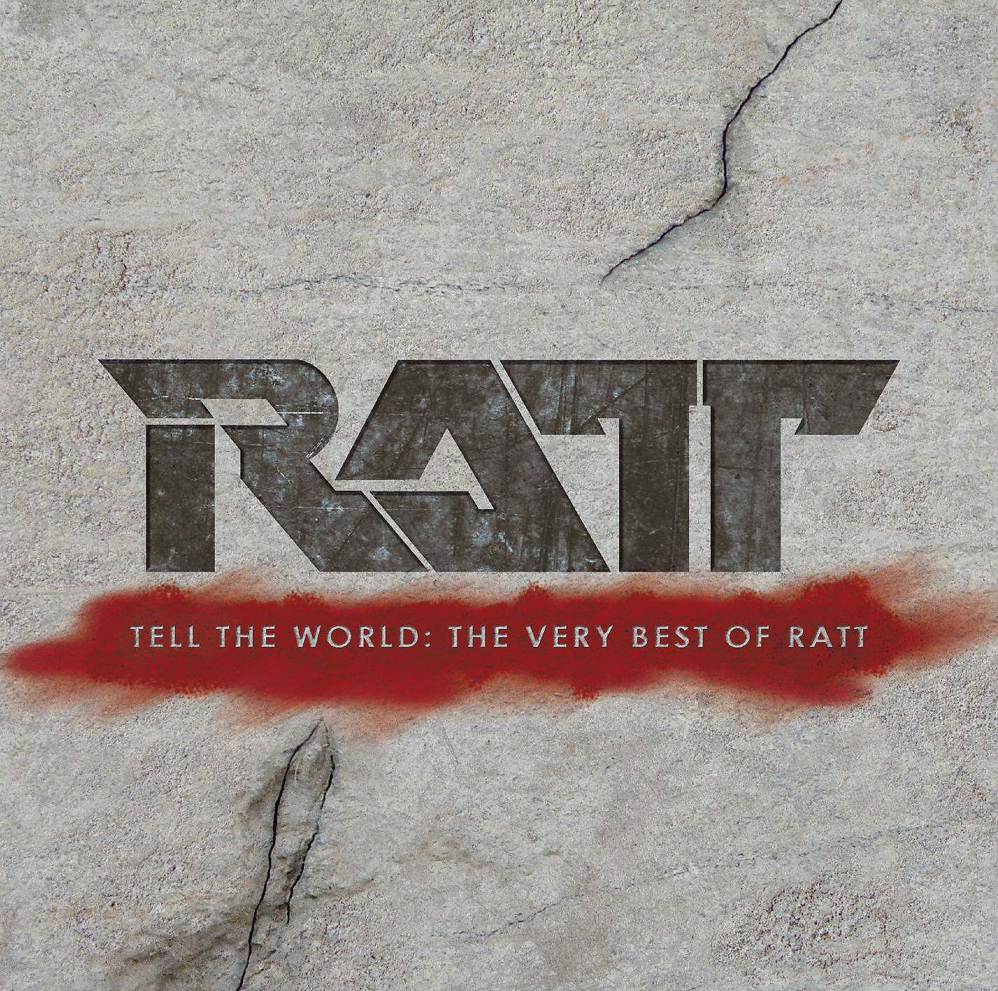 Постер альбома Tell the World: The Very Best of Ratt