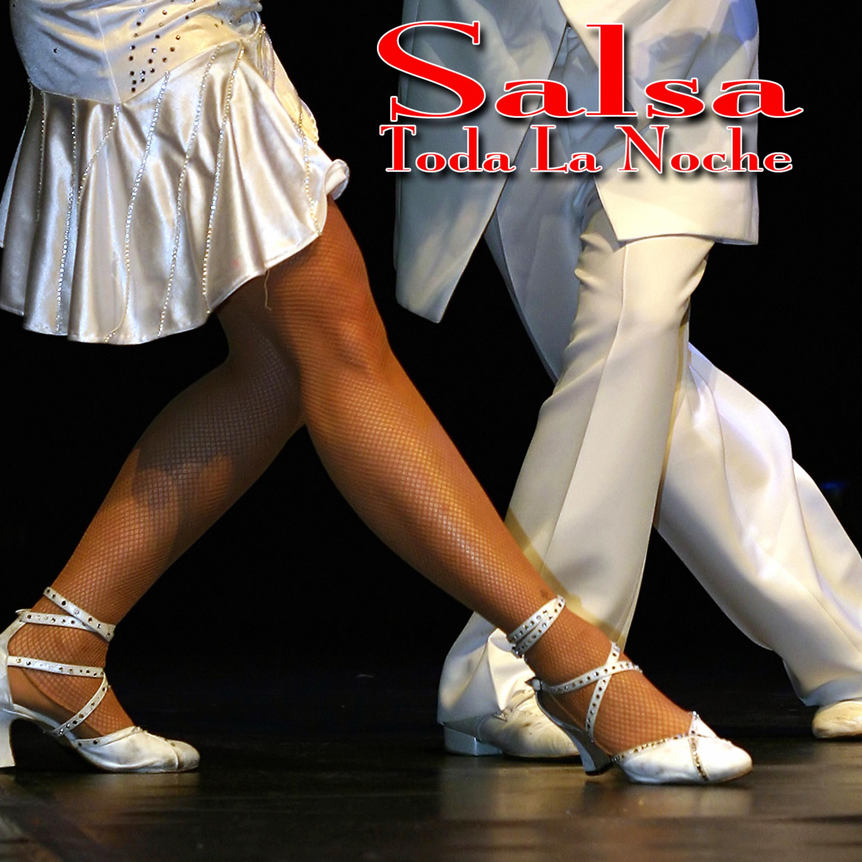 Постер альбома Salsa Toda La Noche