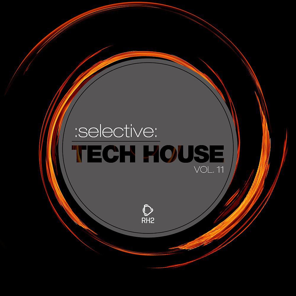 Постер альбома Selective: Tech House, Vol. 11