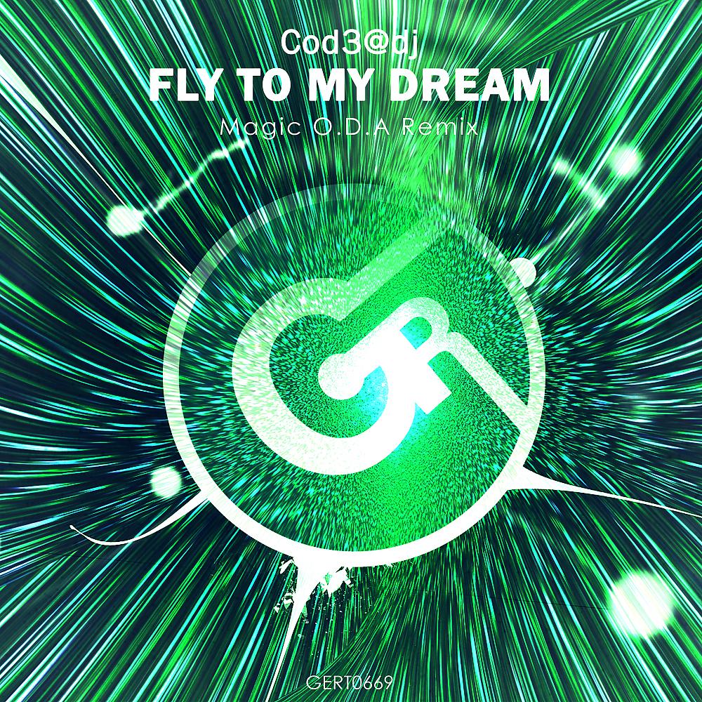 Постер альбома Fly to My Dream (Magic O.D.A Remix)