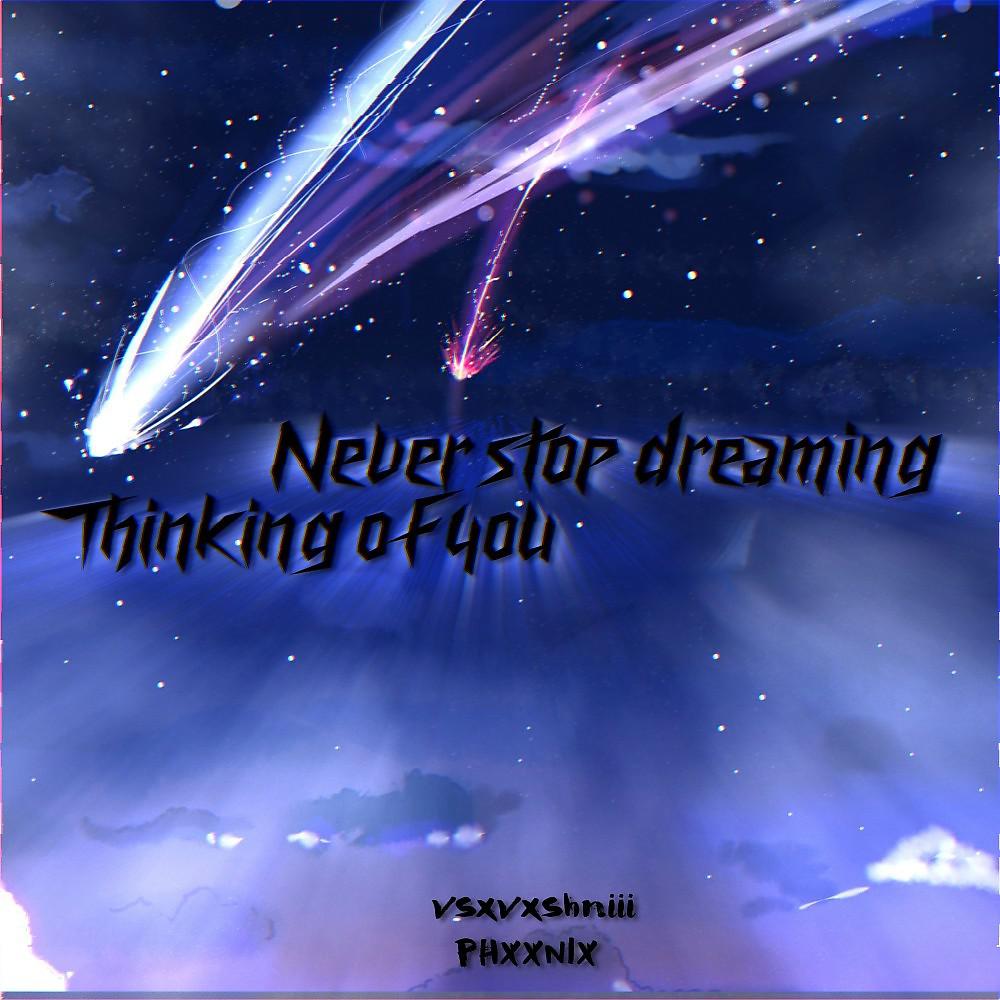 Постер альбома Never Stop Dreaming