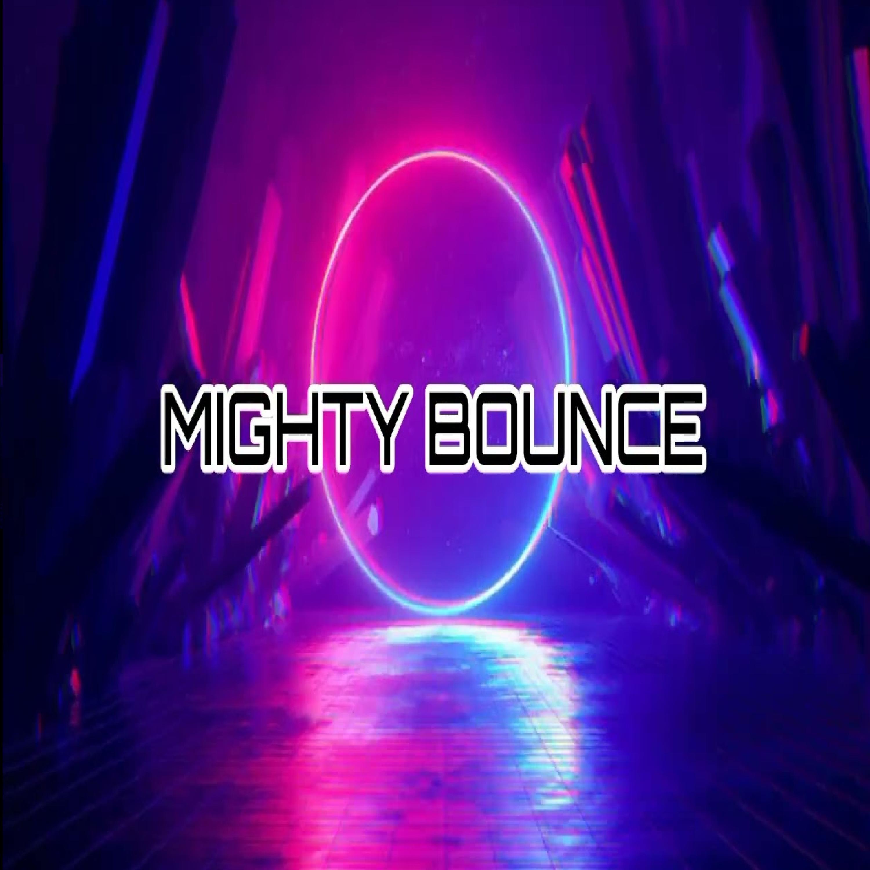Постер альбома Mighty Bounce