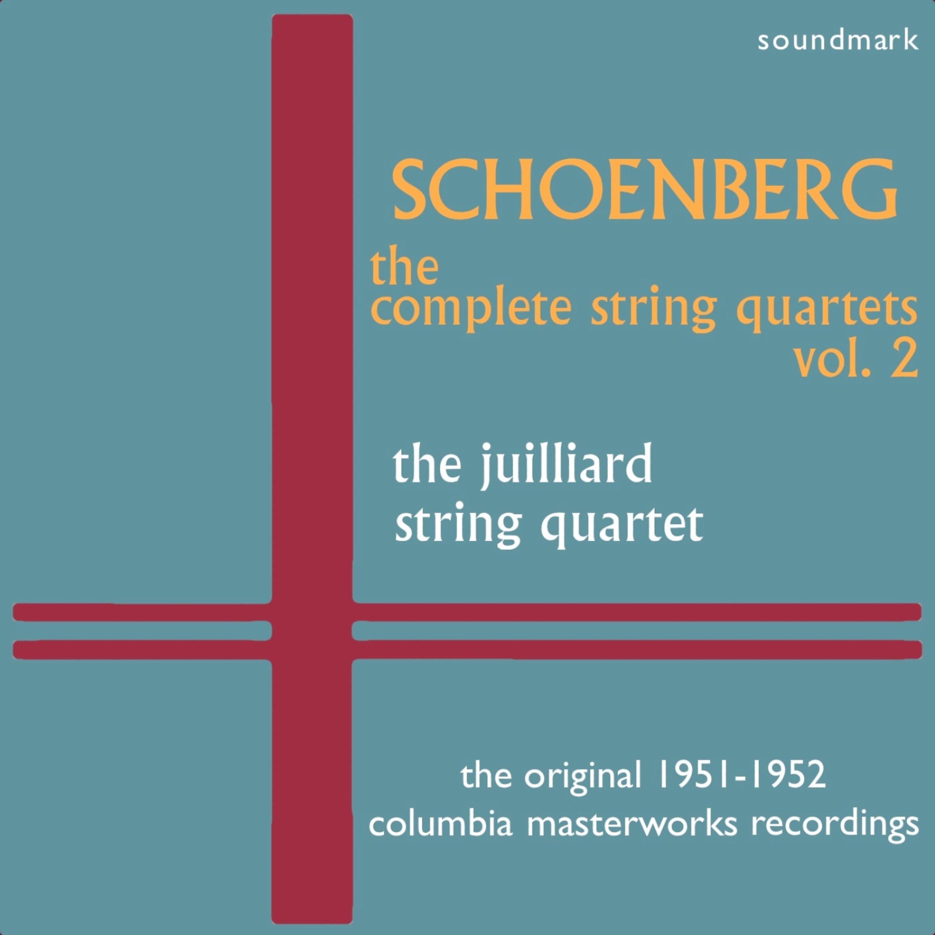Постер альбома Arnold Schoenberg: The Complete String Quartets, Vol. 2 - The Original 1951-1952 Columbia Masterworks Recordings