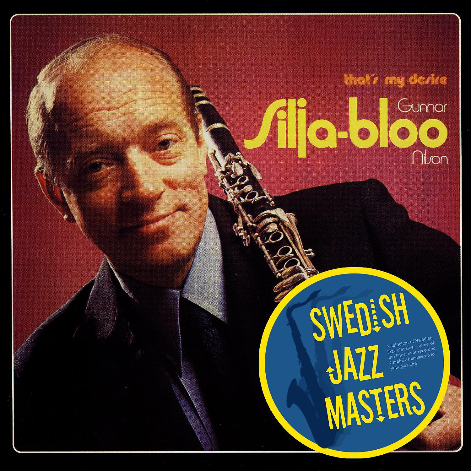 Постер альбома Swedish Jazz Masters: That's My Desire