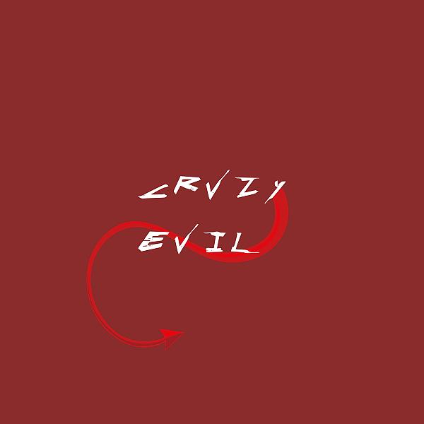 Постер альбома Crvzy Evil