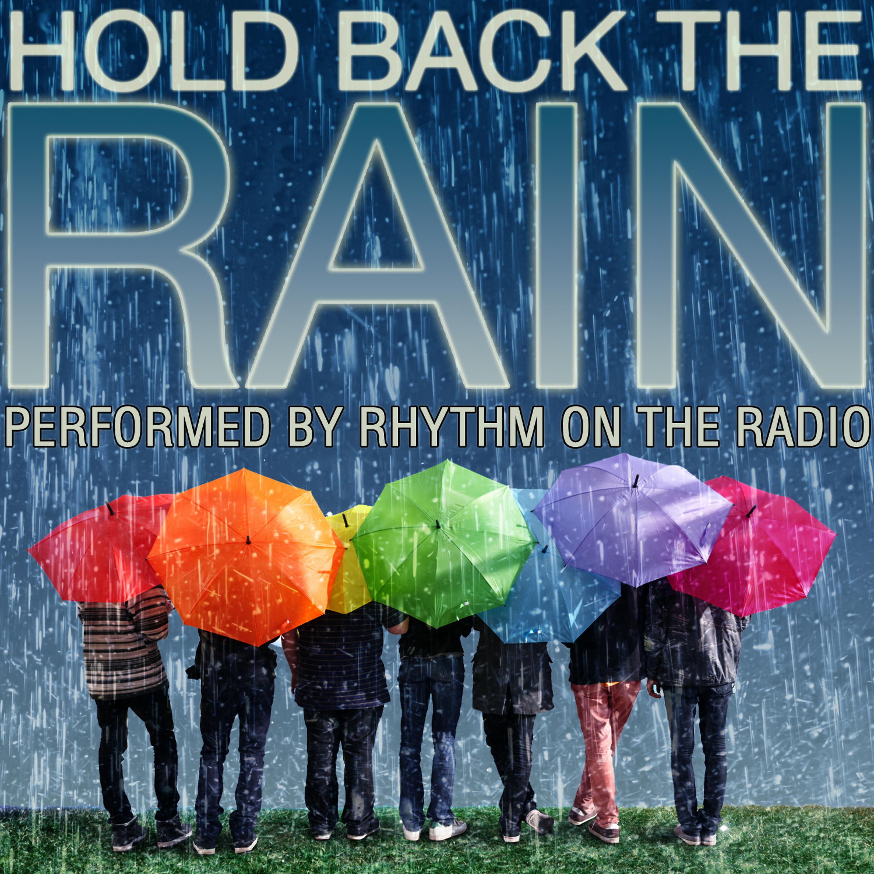Постер альбома Hold Back the Rain