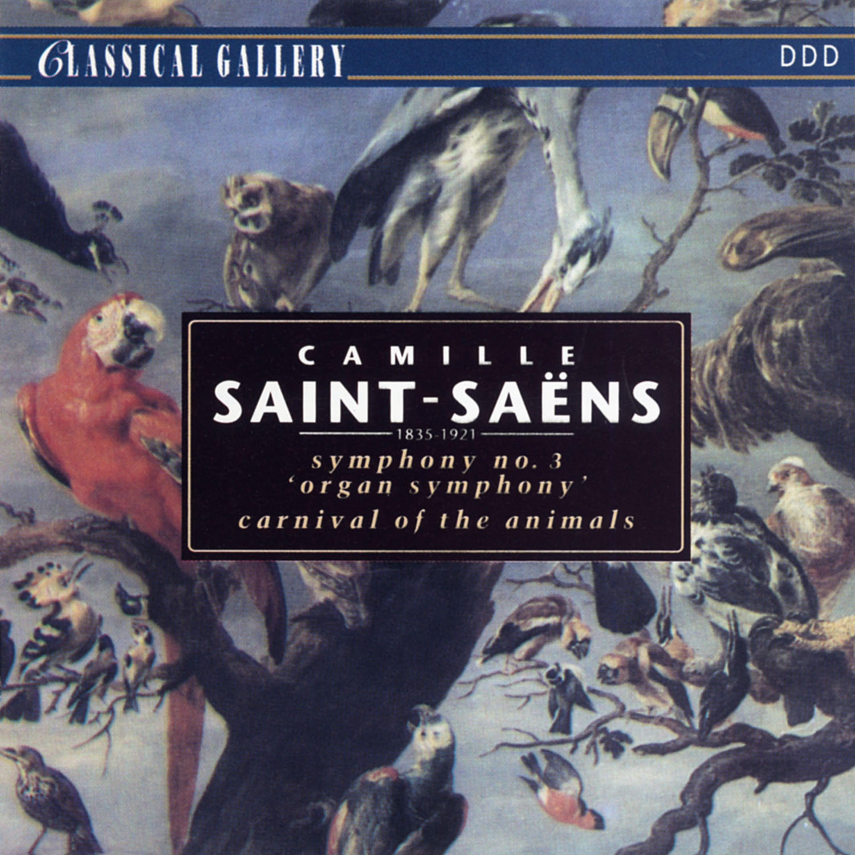 Постер альбома Saint-Saens: Symphony No. 3 "Organ Symphony"; Carnival of the Animals