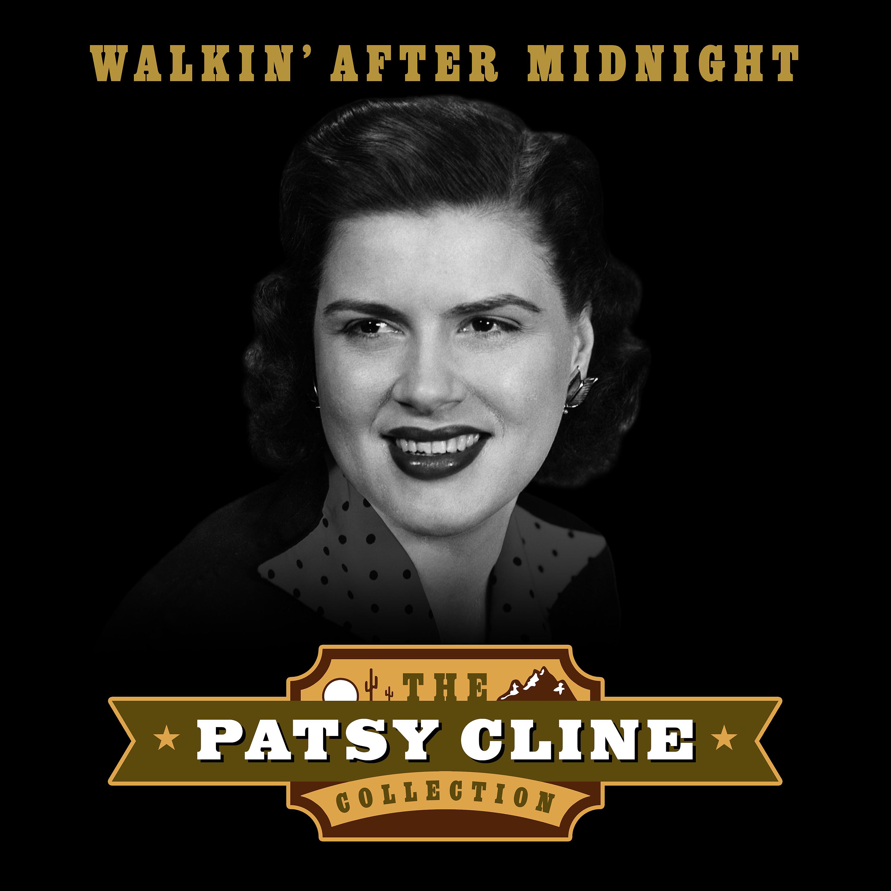 Постер альбома Walking After Midnight (The Patsy Cline Collection)