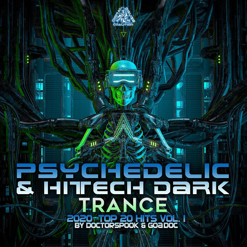 Постер альбома Psychedelic & Hi Tech Dark Trance: 2020 Top 20 Hits, Vol. 1