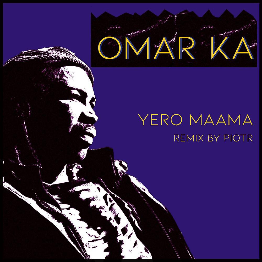 Постер альбома Yero Maama (Remix by Piotr)