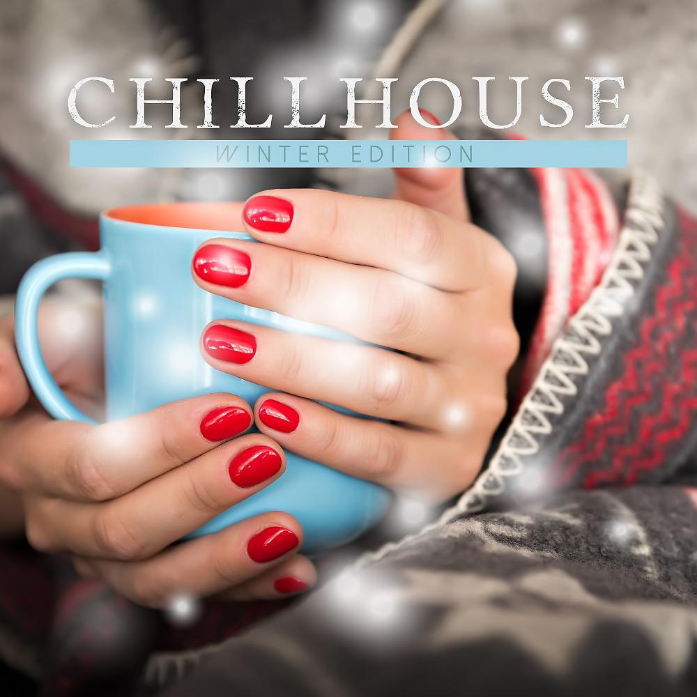 Постер альбома Chillhouse Winter Edition