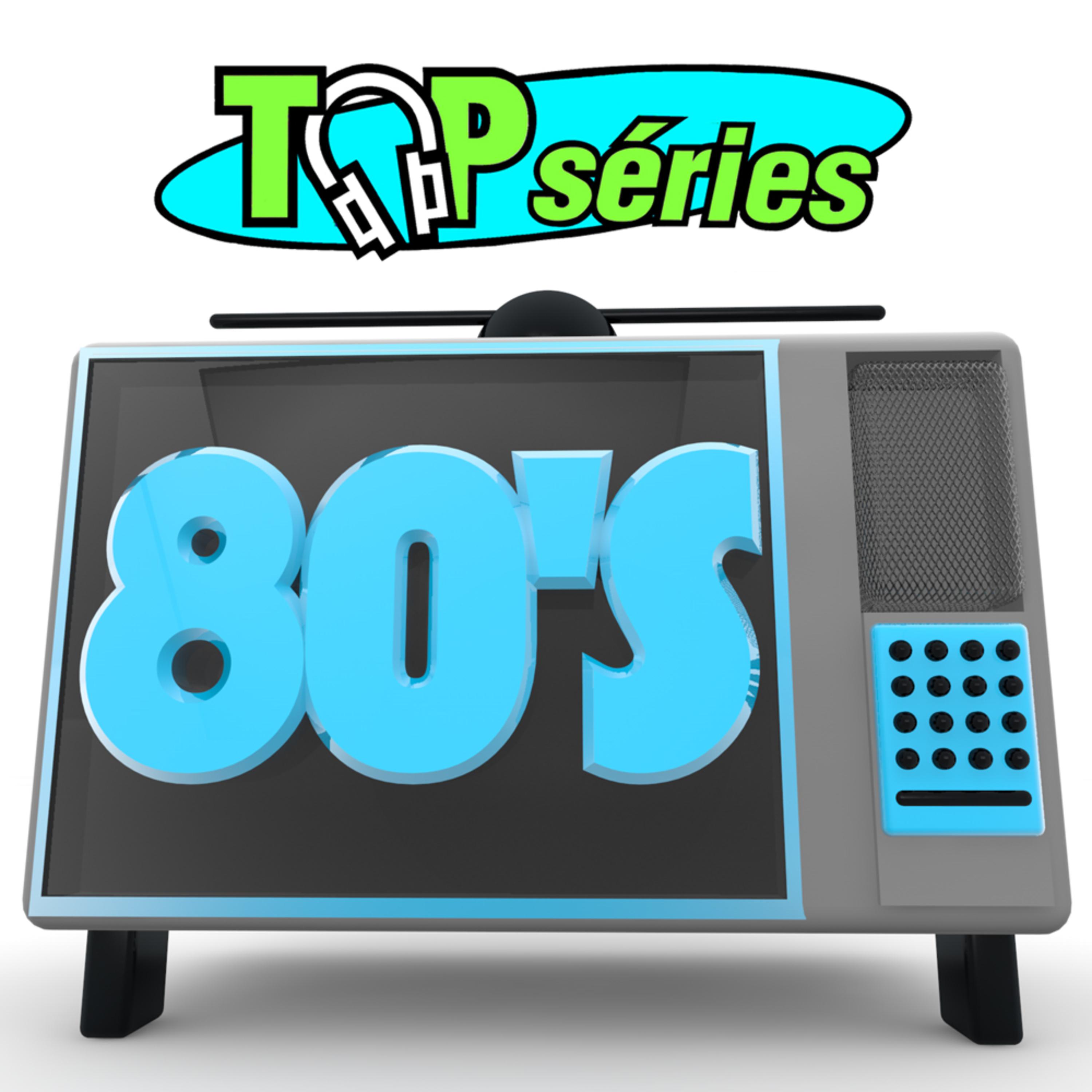 Постер альбома Top séries 80's (Bandes originales de séries télévisées)