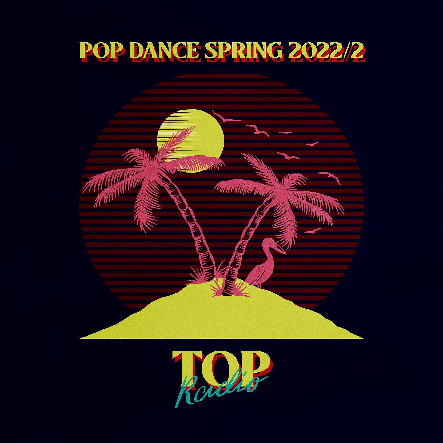 Постер альбома Pop Dance Spring 2022/2