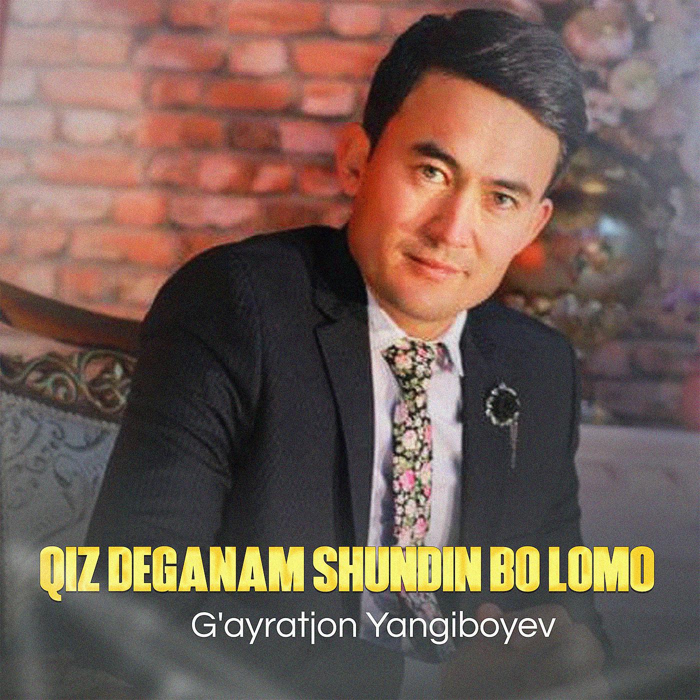 Постер альбома Qiz Deganam Shundin Bo Lomo