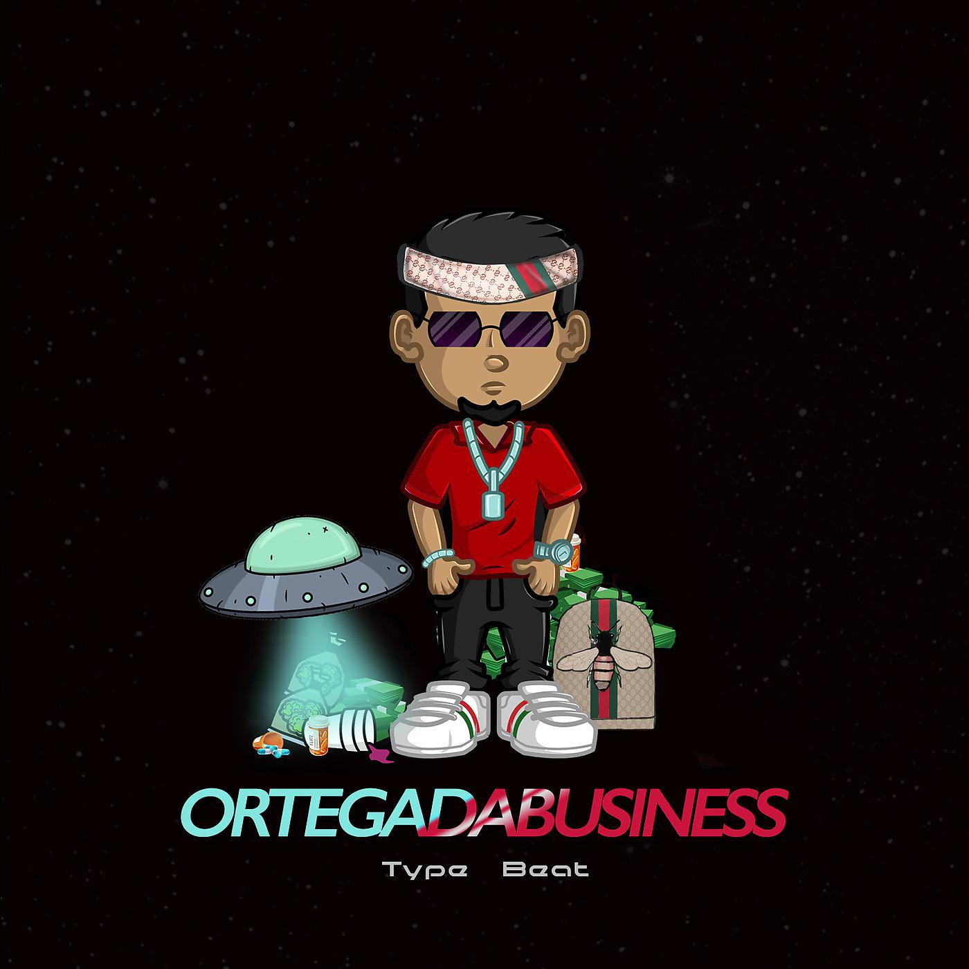 Постер альбома OrtegaDaBusiness