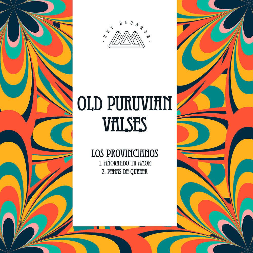 Постер альбома Añorando Tu Amor (Old Peruvian Valses)