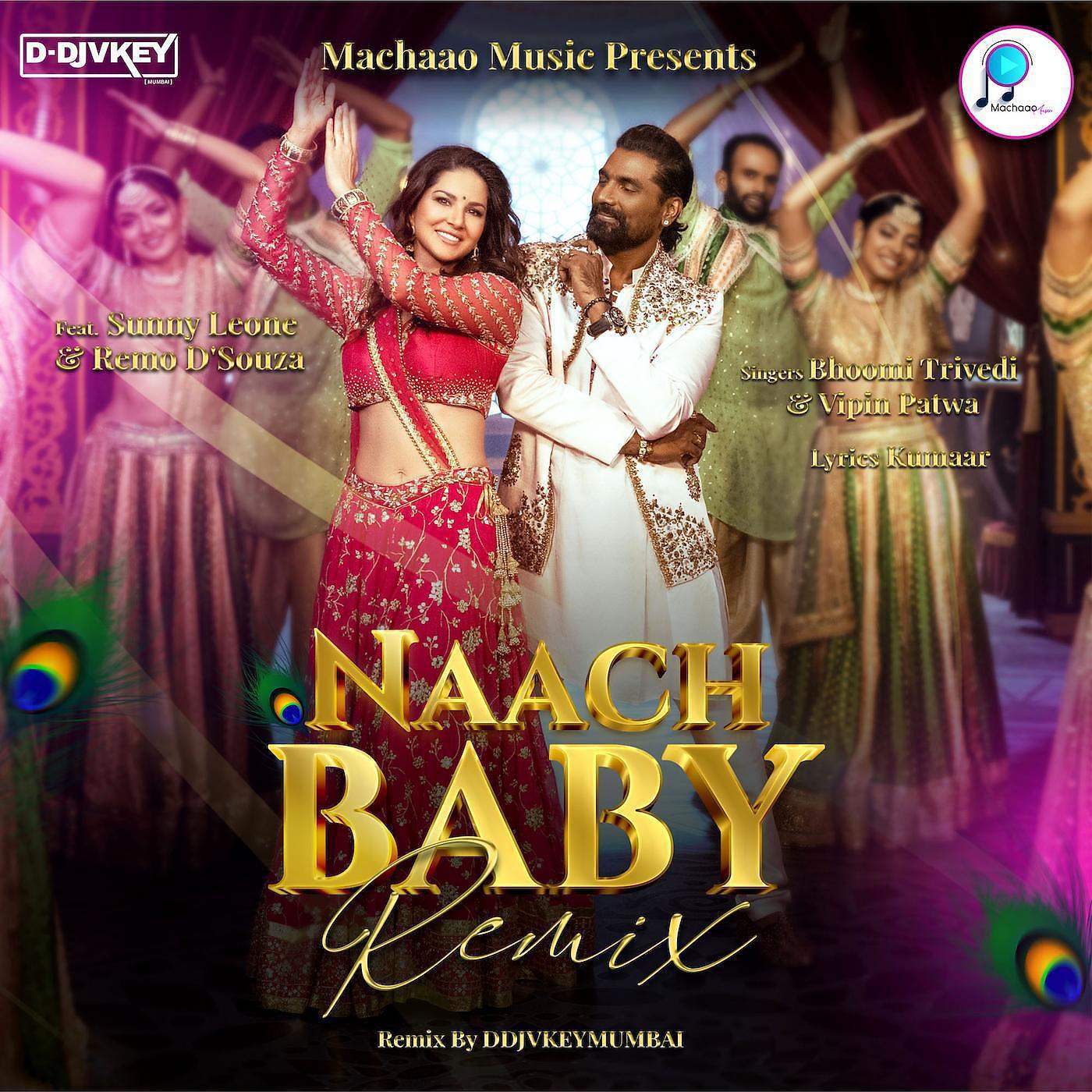Постер альбома Naach Baby Remix (feat. Remo D'Souza & Sunny Leone)