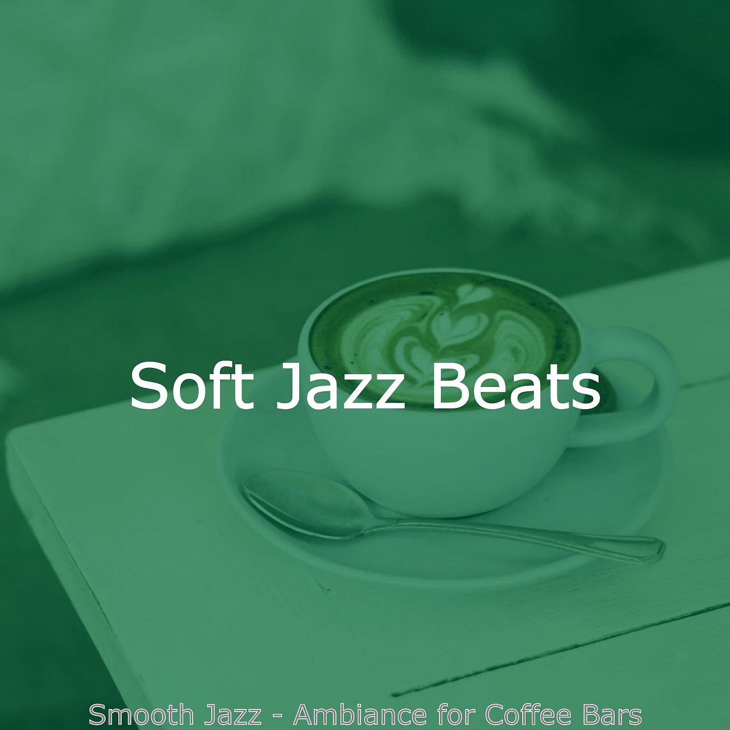 Постер альбома Smooth Jazz - Ambiance for Coffee Bars