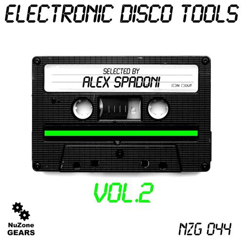 Постер альбома Electronic Disco Tools, Vol. 2 (Selected By Alex Spadoni)