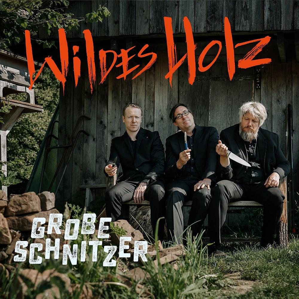 Постер альбома Grobe Schnitzer