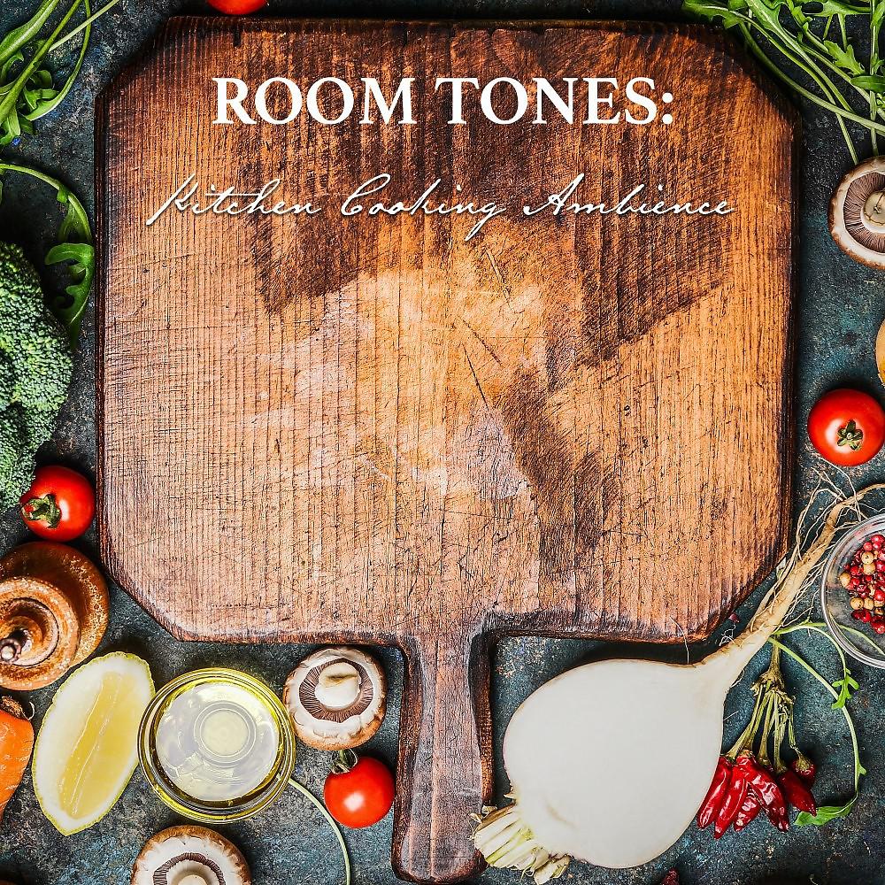 Постер альбома Room Tones: Kitchen Cooking Ambience