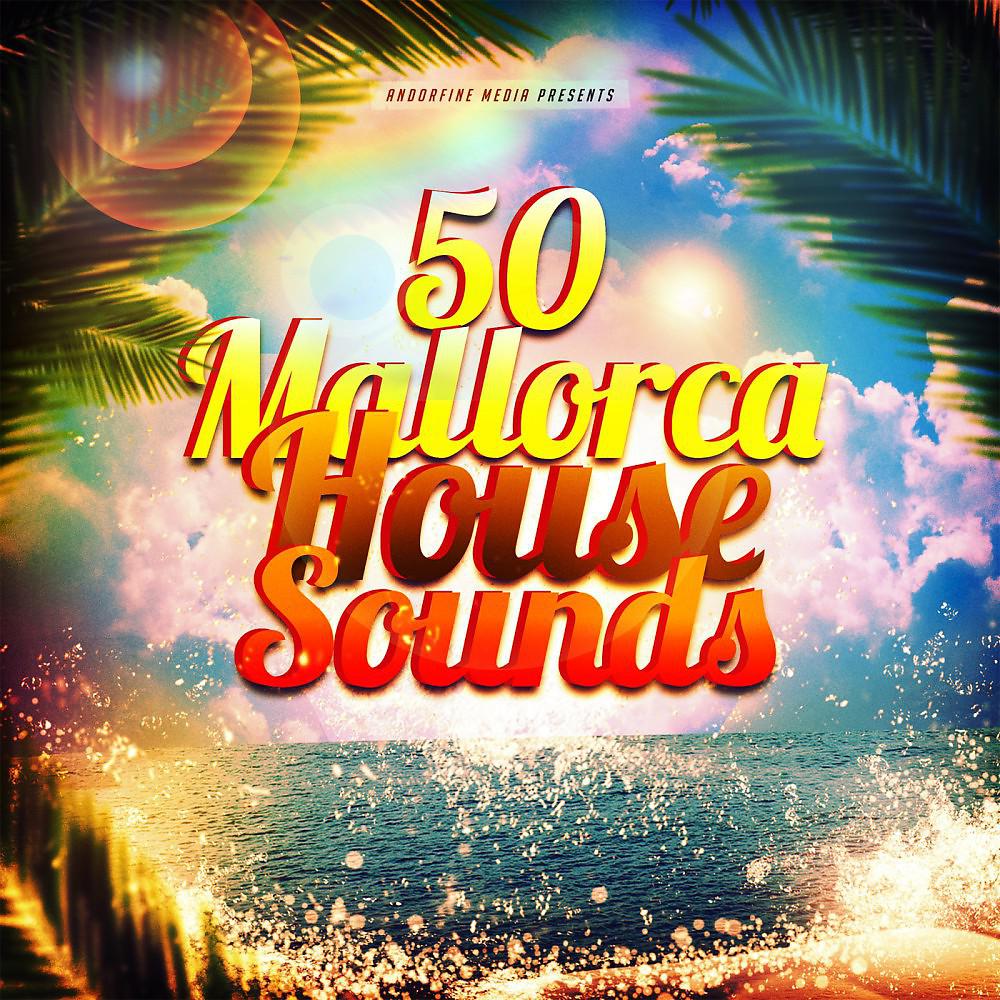 Постер альбома 50 Mallorca House Sounds