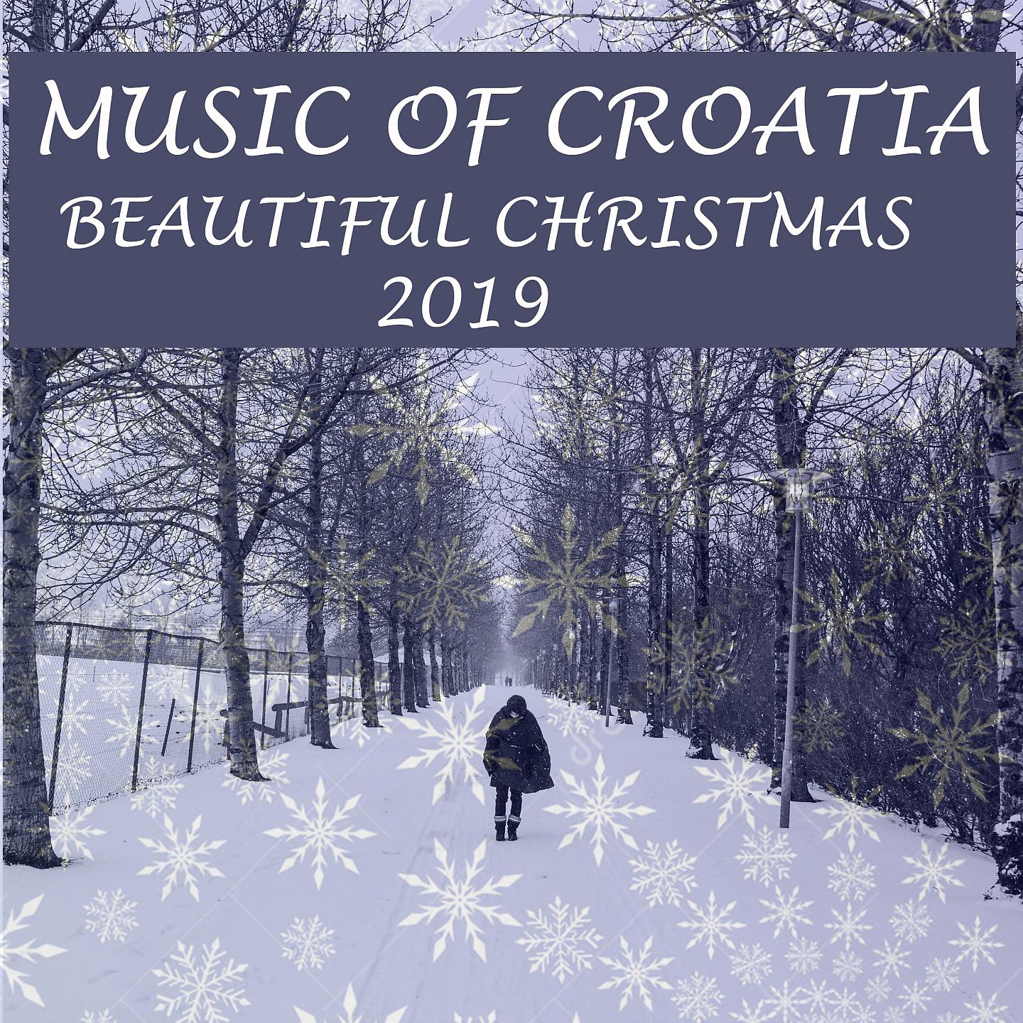 Постер альбома Music of Croatia - Beautiful Christmas 2019