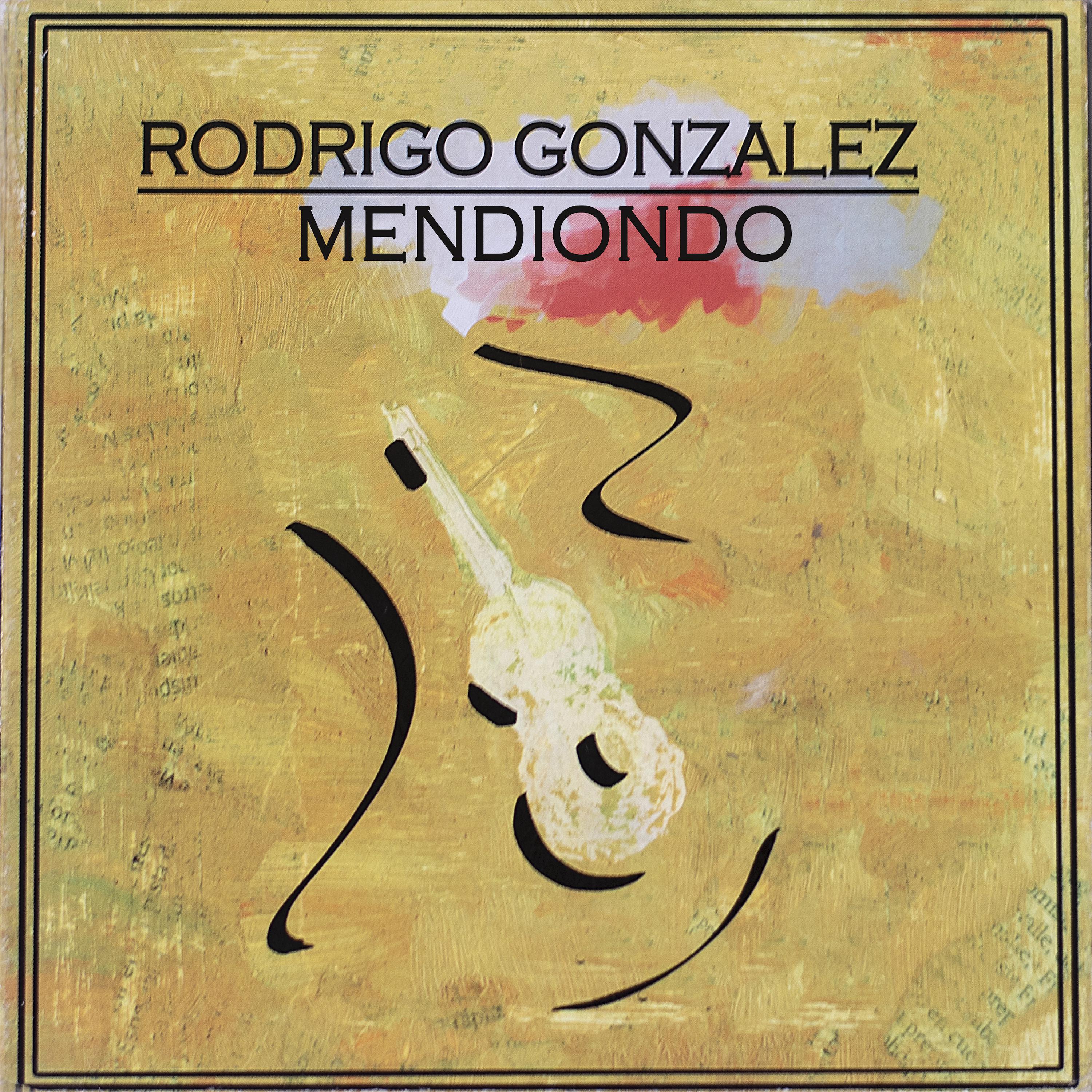 Постер альбома Rodrigo Gonzalez Mendiondo