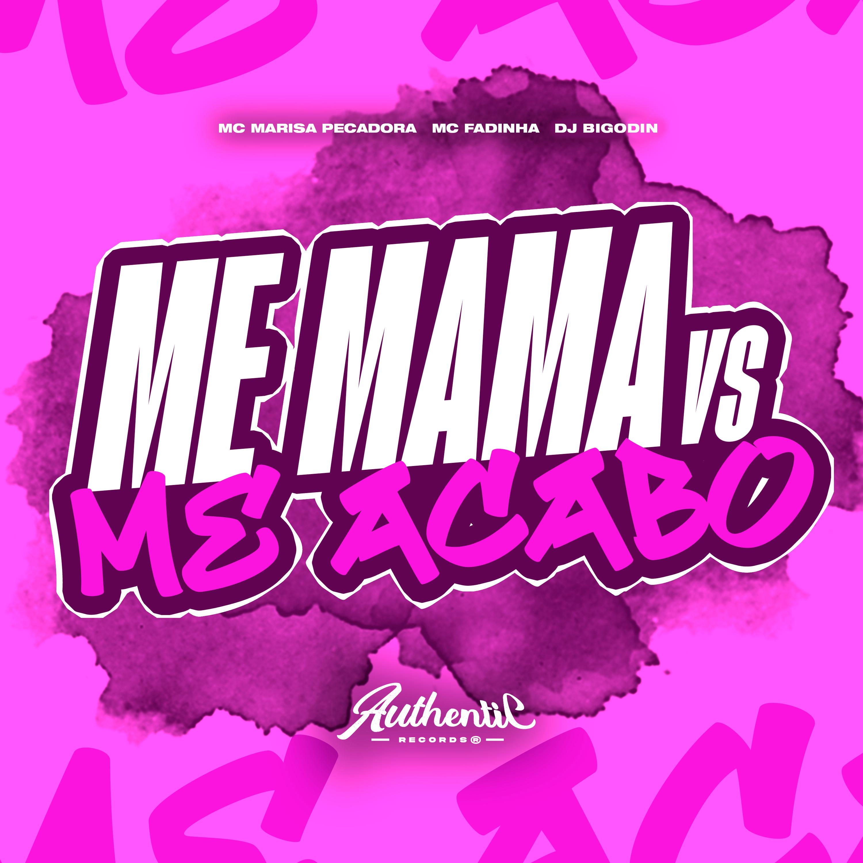 Постер альбома Me Mama Vs Me Acabo