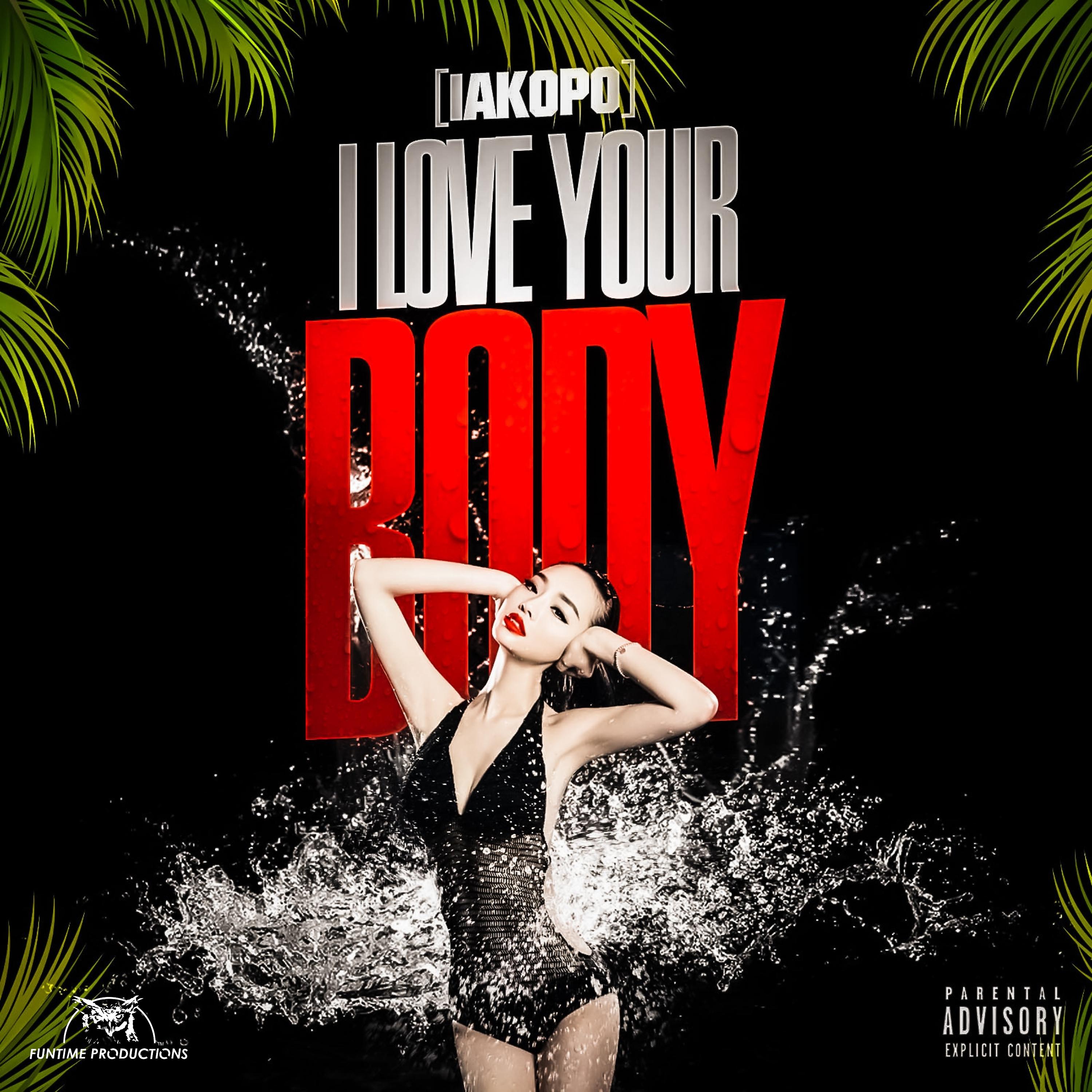 Постер альбома I Love Your Body