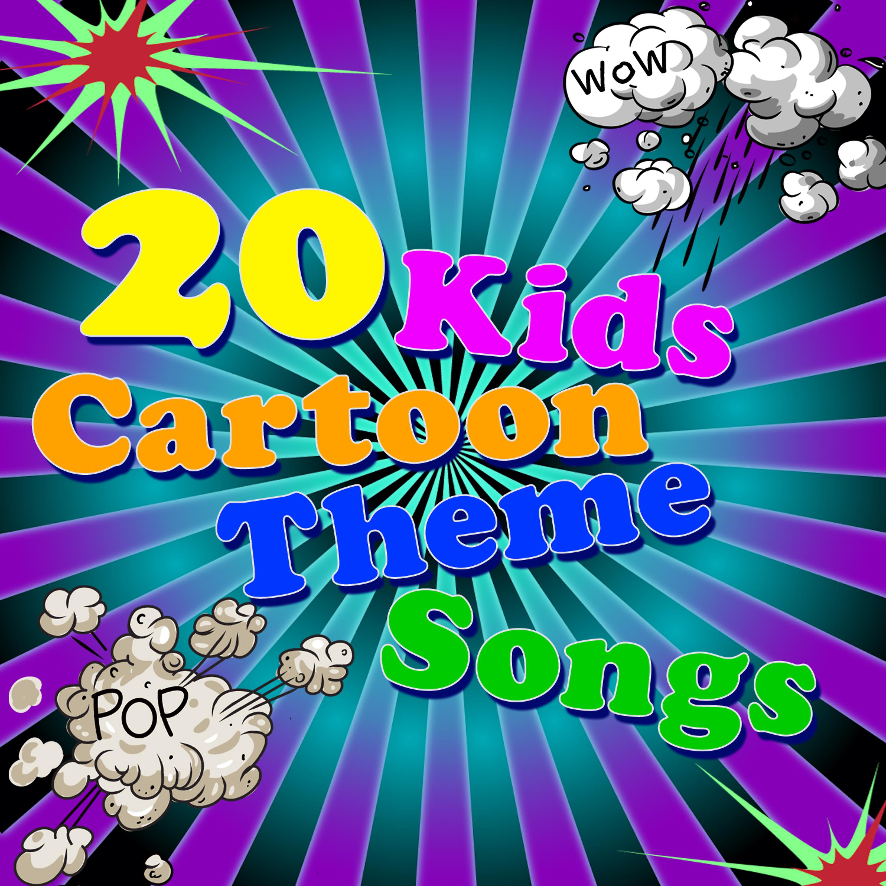 Постер альбома 20 Kids Cartoon Theme Songs - Music From Your Children's Favorite Cartoons