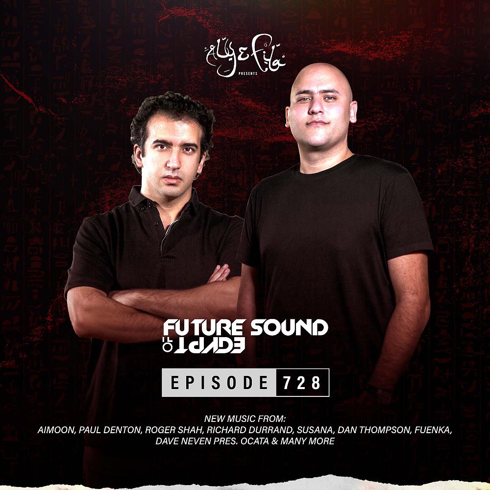 Постер альбома FSOE 728 - Future Sound Of Egypt Episode 728