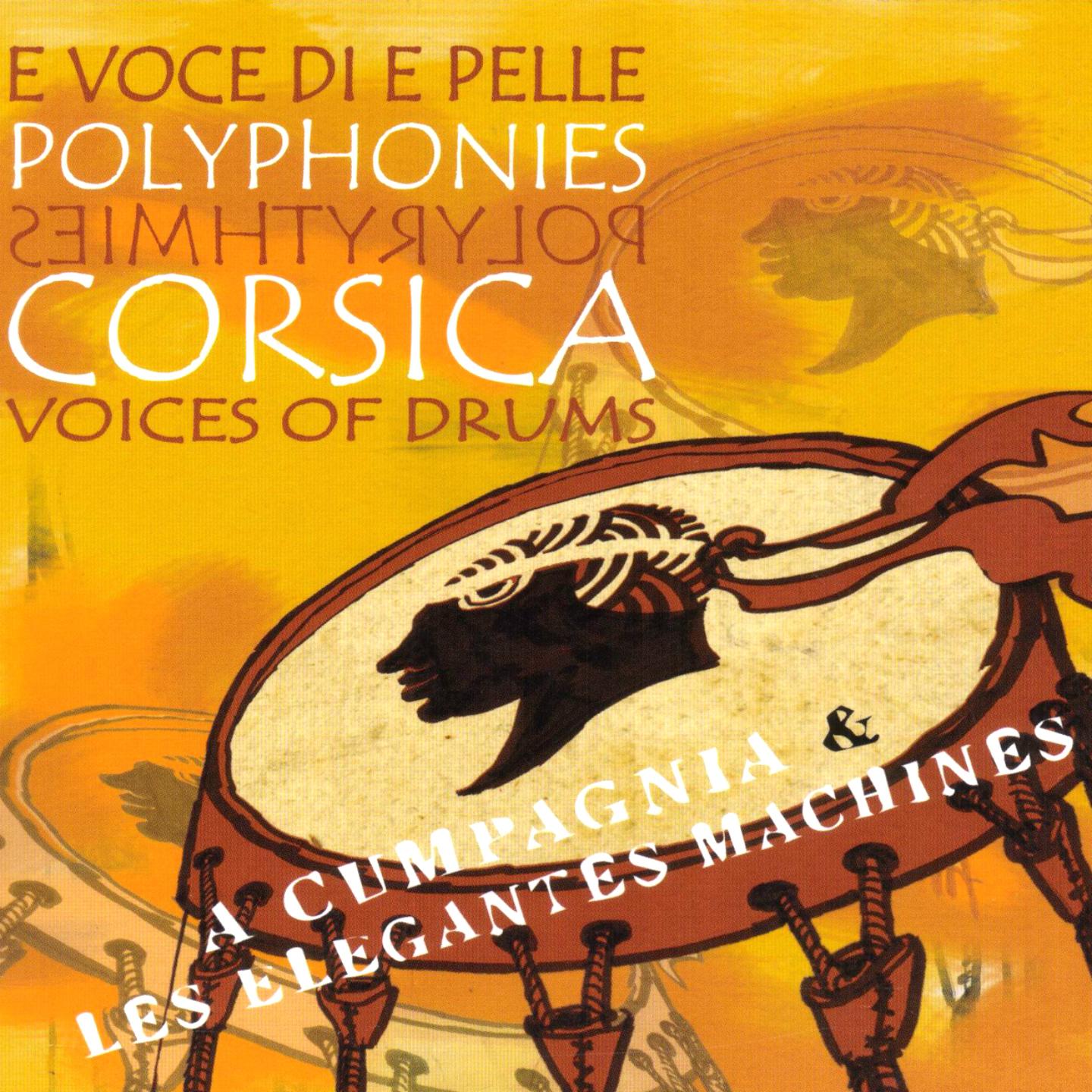 Постер альбома E voce di e pelle (Polyphonies & polyrythmies) [Corsica Voices of Drums]