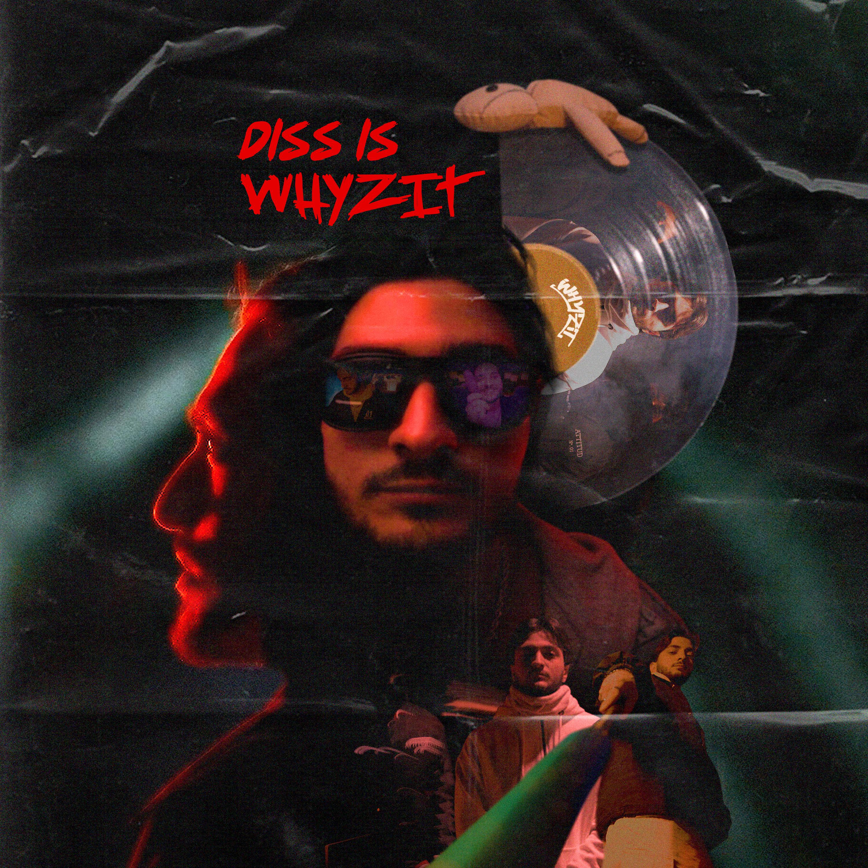 Постер альбома Diss Is Whyzit