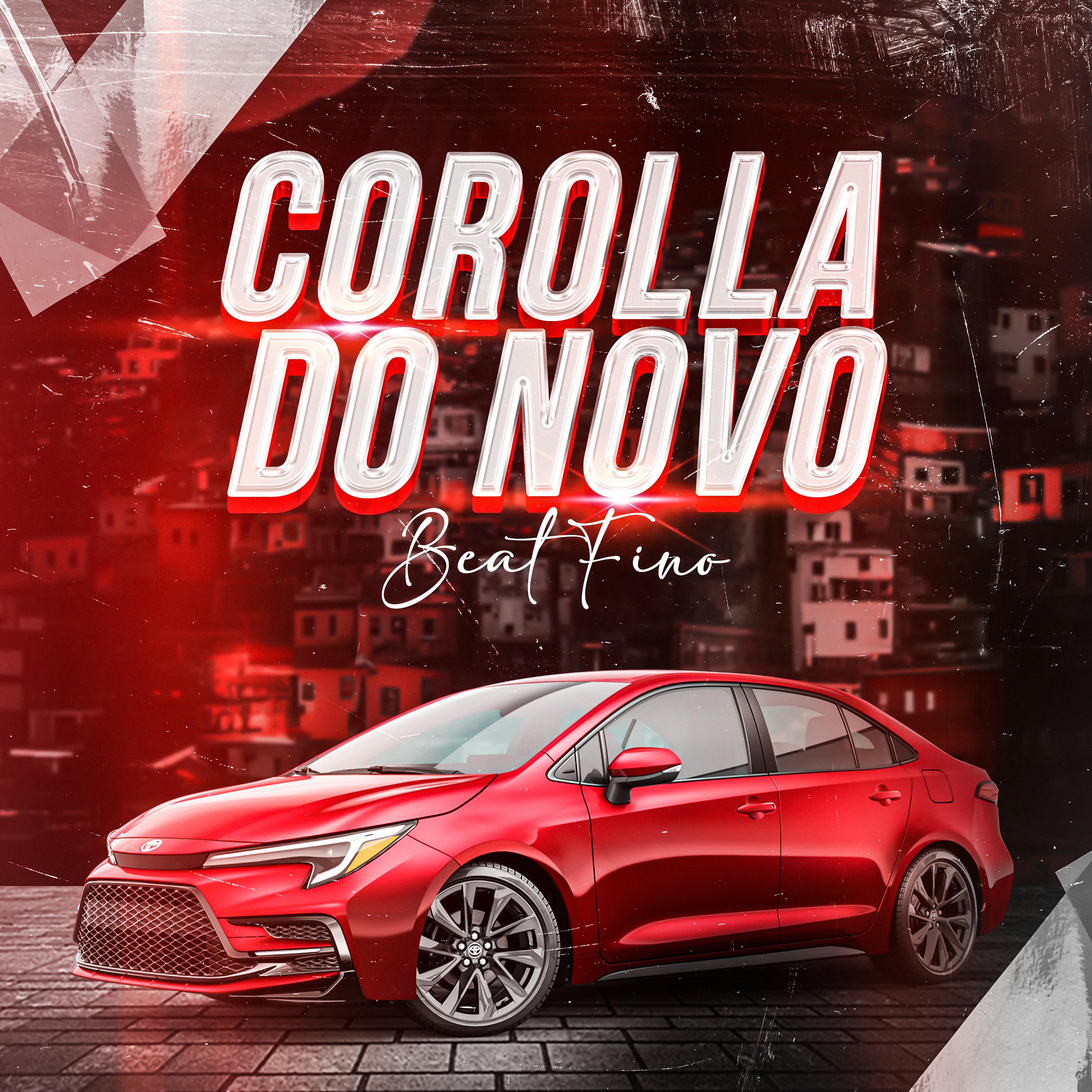 Постер альбома Corolla do Novo X Beat Fino