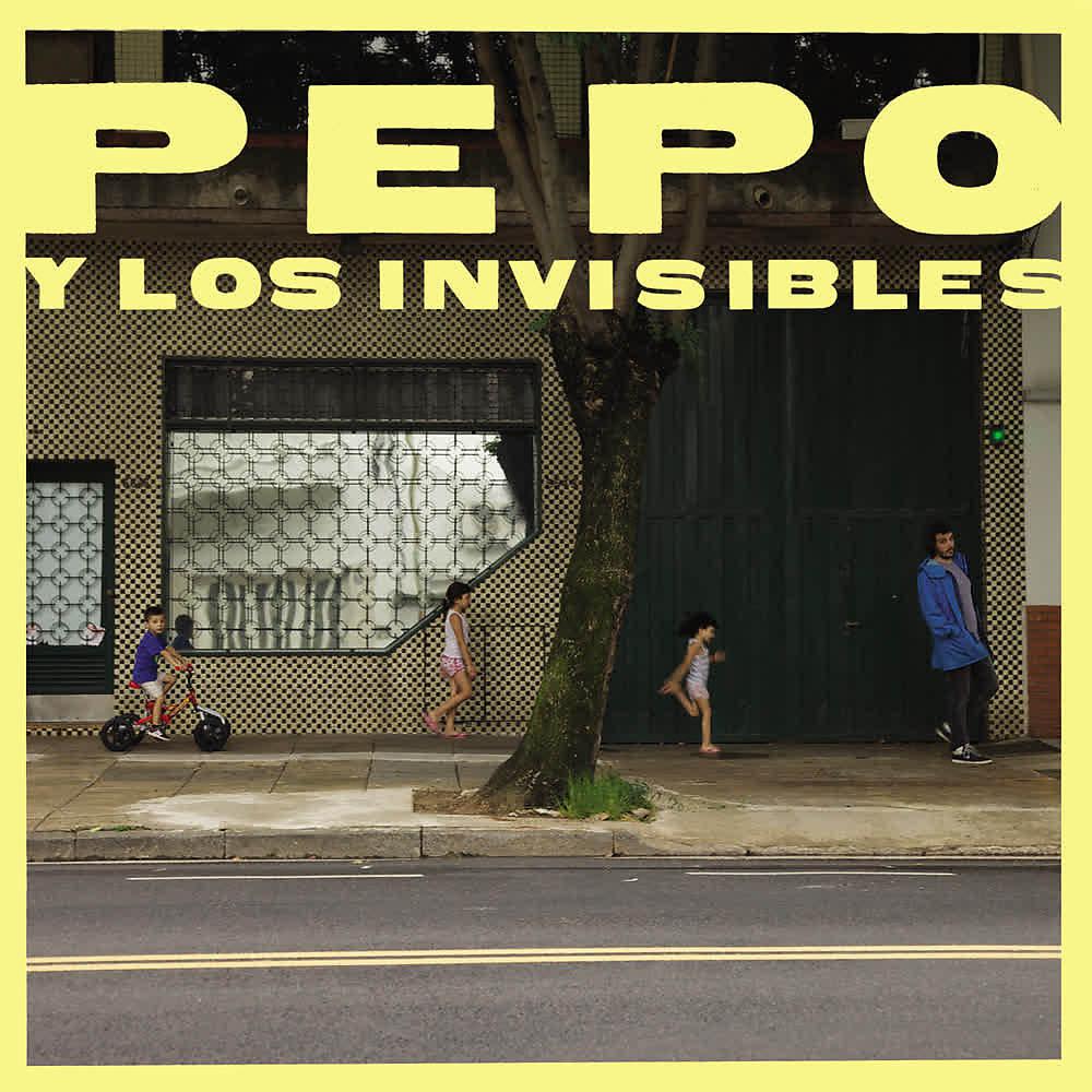 Постер альбома Pepo y los Invisibles